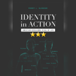 Book Review: Identity In Action by Perry L Glanzer