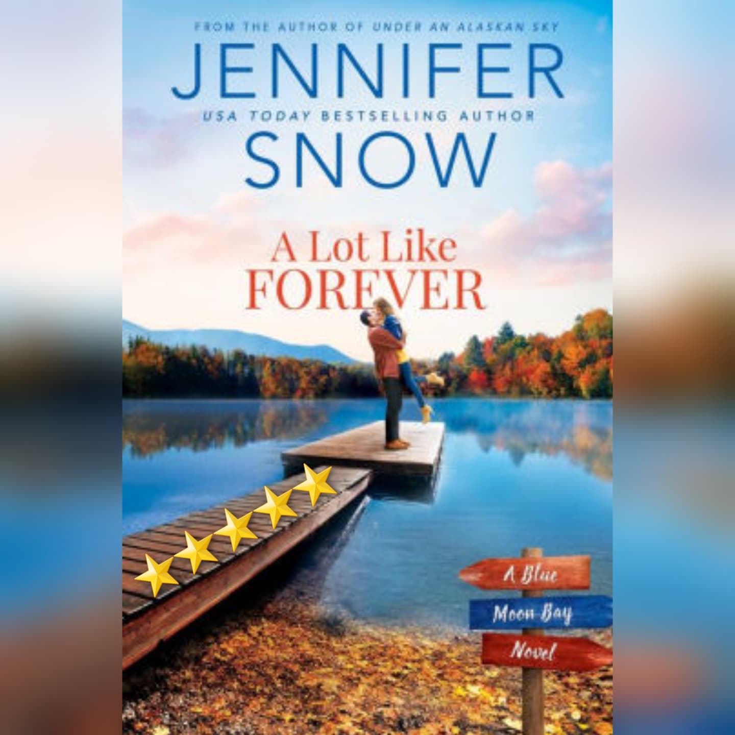 Book Review: A Lot Like Forever by Jennifer Snow