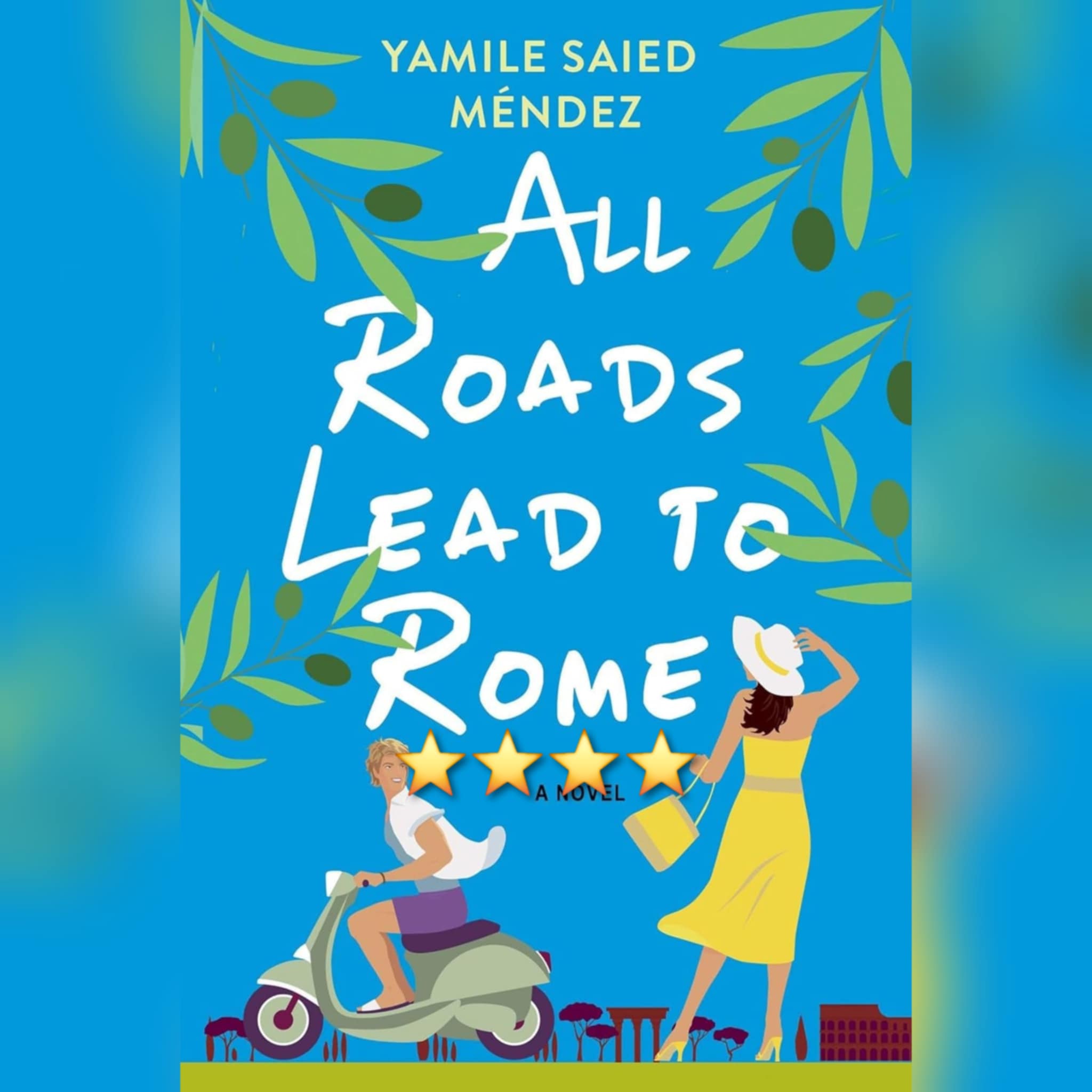 Book Review: All Roads Lead To Rome by Yamile Saied Mendez