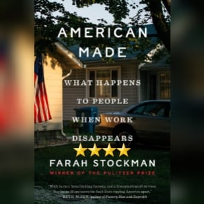 Book Review: American Made by Farah Stockman
