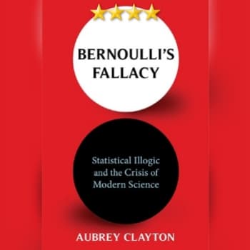 Book Review: Bernoulli's Fallacy by Aubrey Clayton