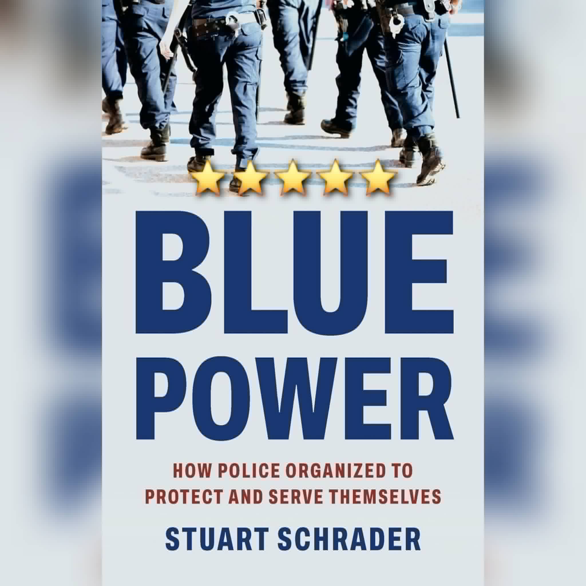 #BookReview: Blue Power by Stuart Schrader