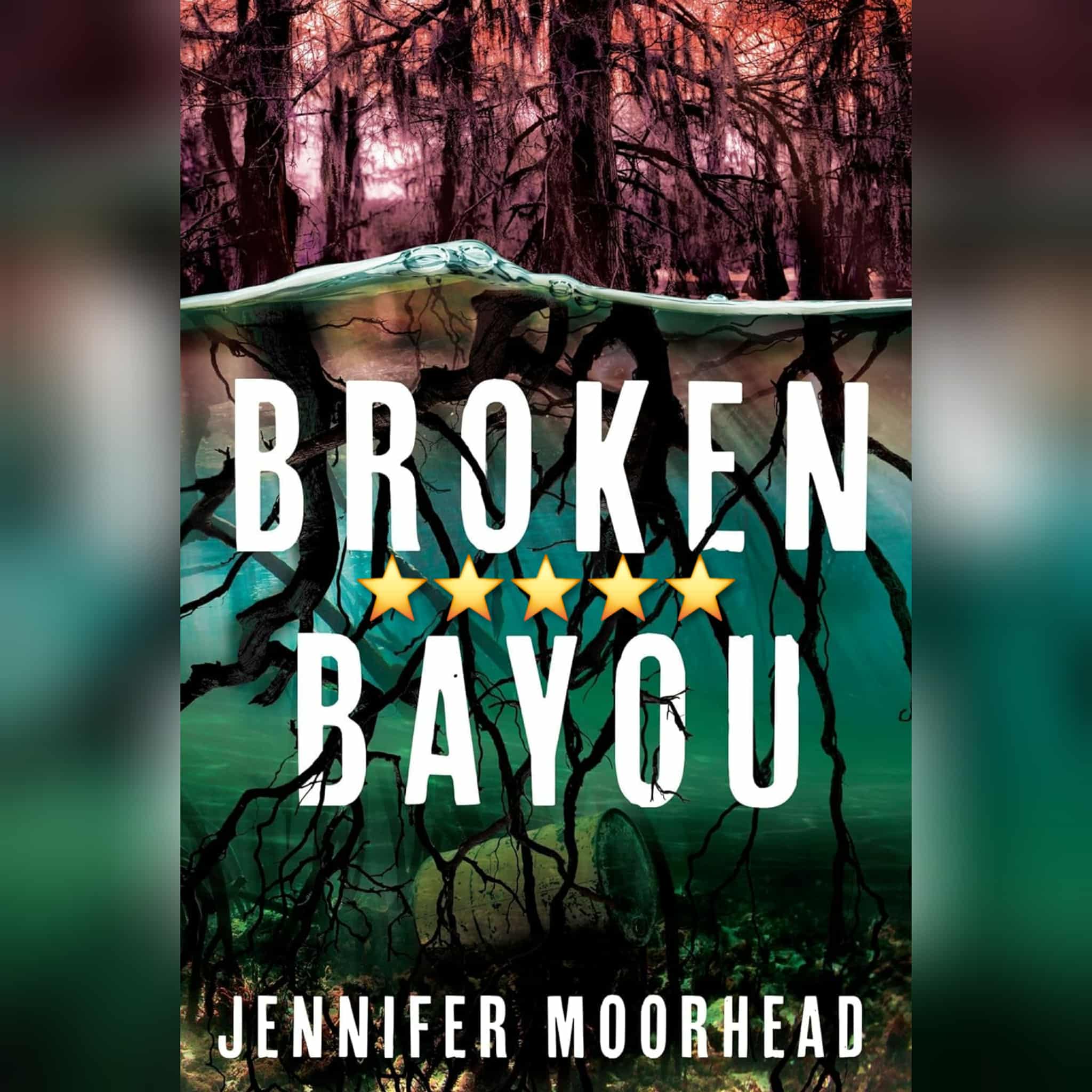 Book Review: Broken Bayou by Jennifer Moorhead