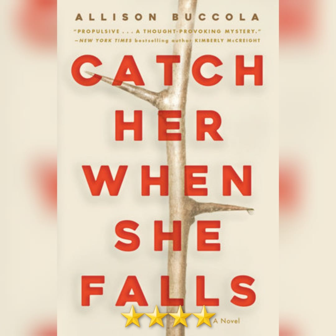 Book Review: Catch Her When She Falls by Allison Buccola