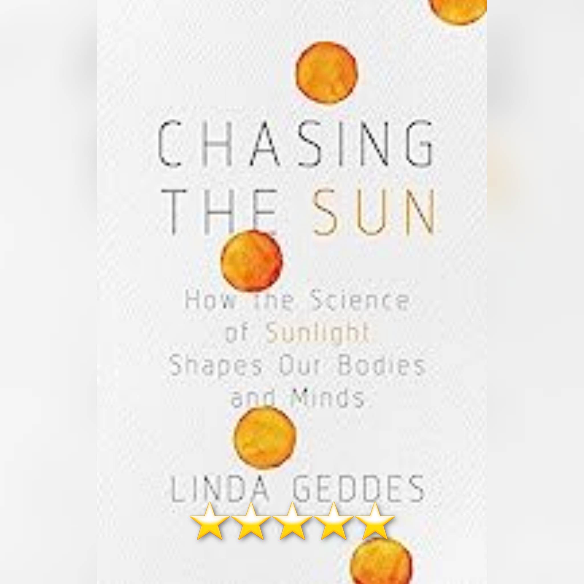 Book Review: Chasing The Sun by Linda Geddes