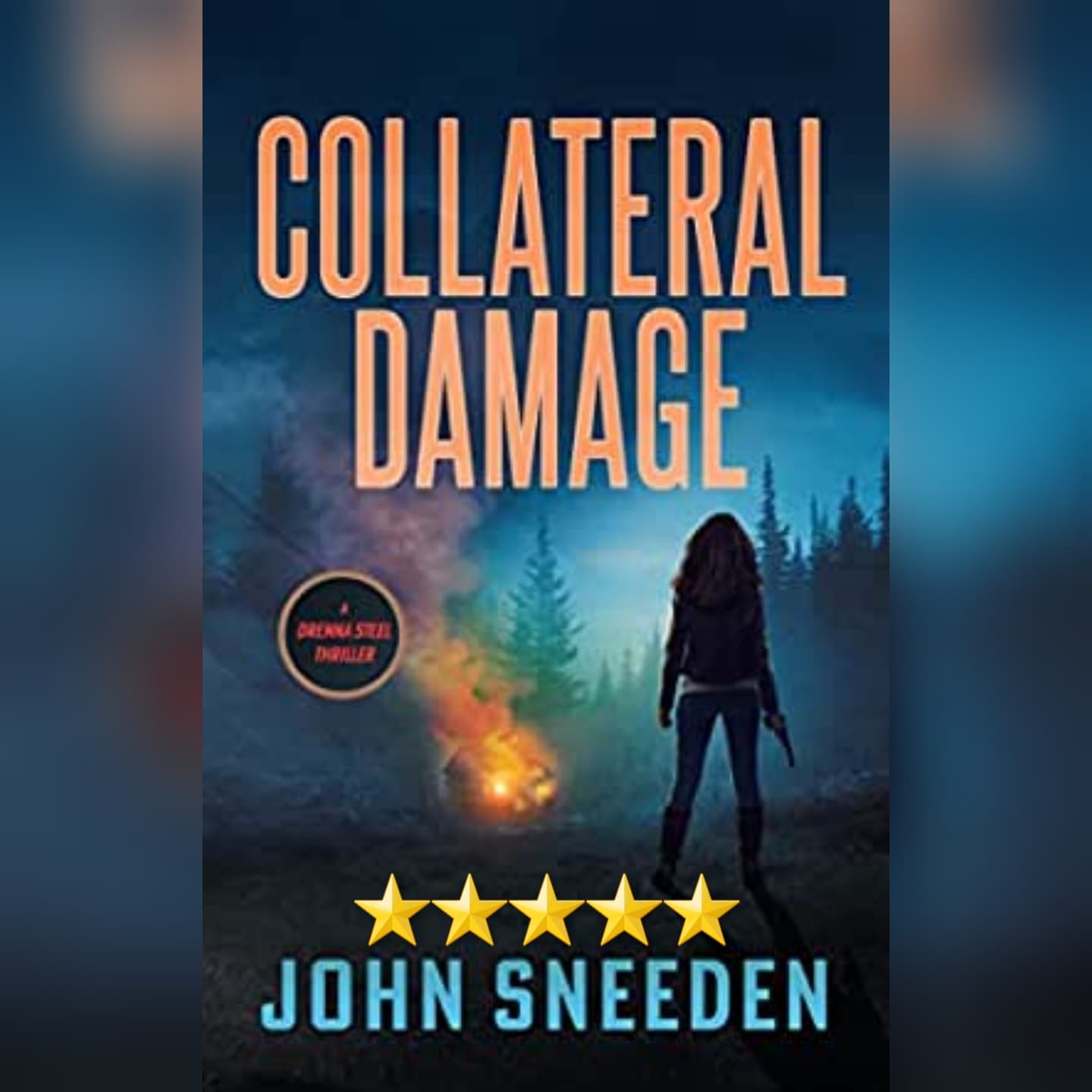 Book Review: Collateral Damage by John Sneeden