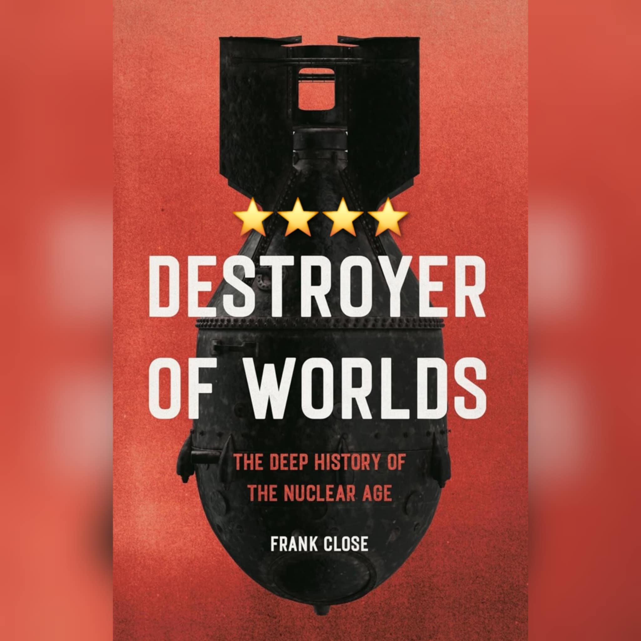 Book Review: Destroyer Of Worlds by Frank Close