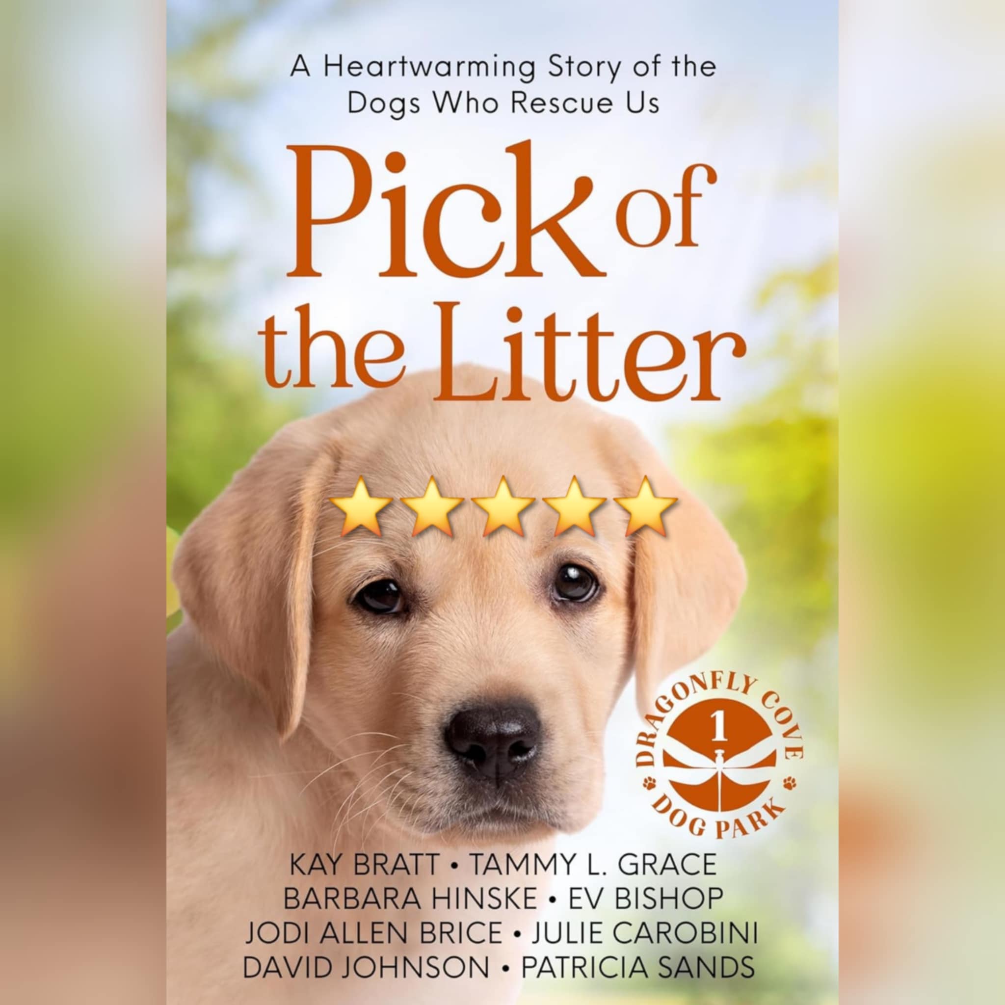 Book Review: Pick Of The Litter by Kay Bratt, Tammy L. Grace, Barbara Hinske, Ev Bishop, Jodi Allen Brice, Julie Carobini, David Johnson, and Patricia Sands