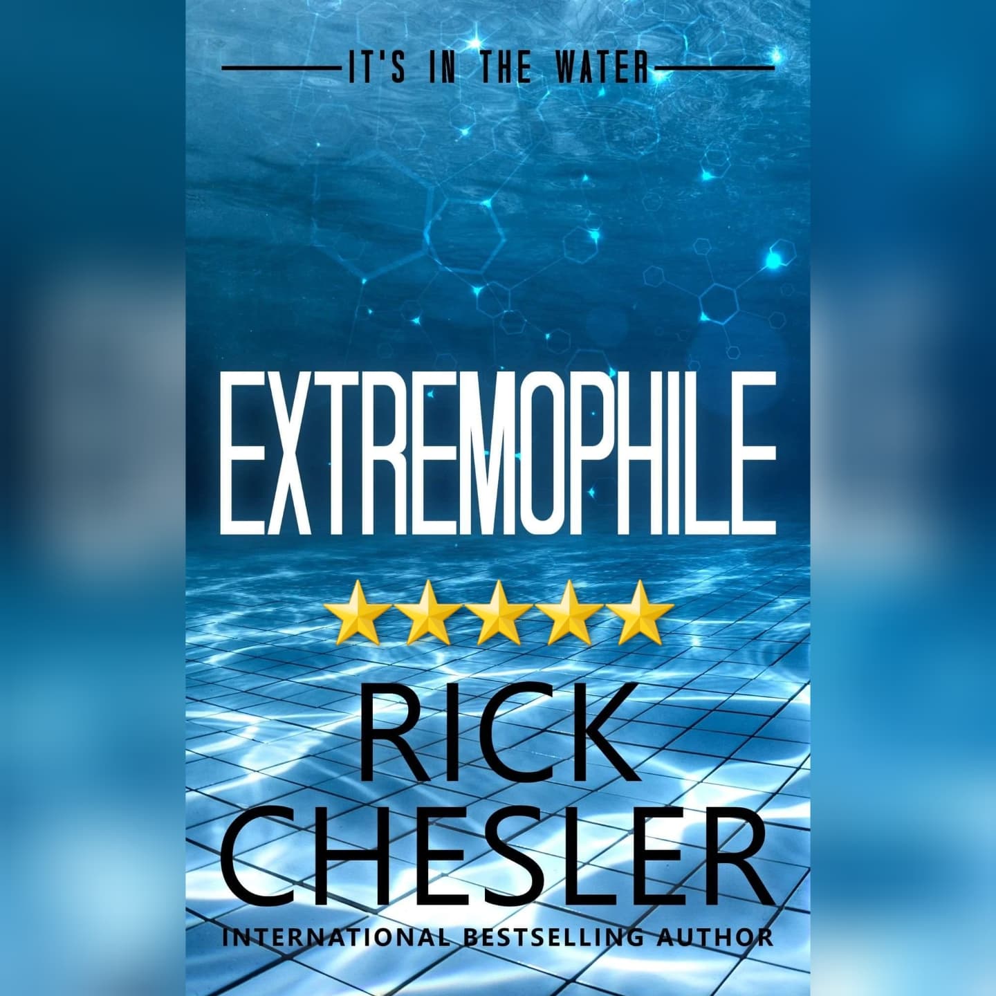 Featured New Release Of The Week: Extremophile by Rick Chesler