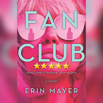 #BlogTour: Fan Club by Erin Mayer
