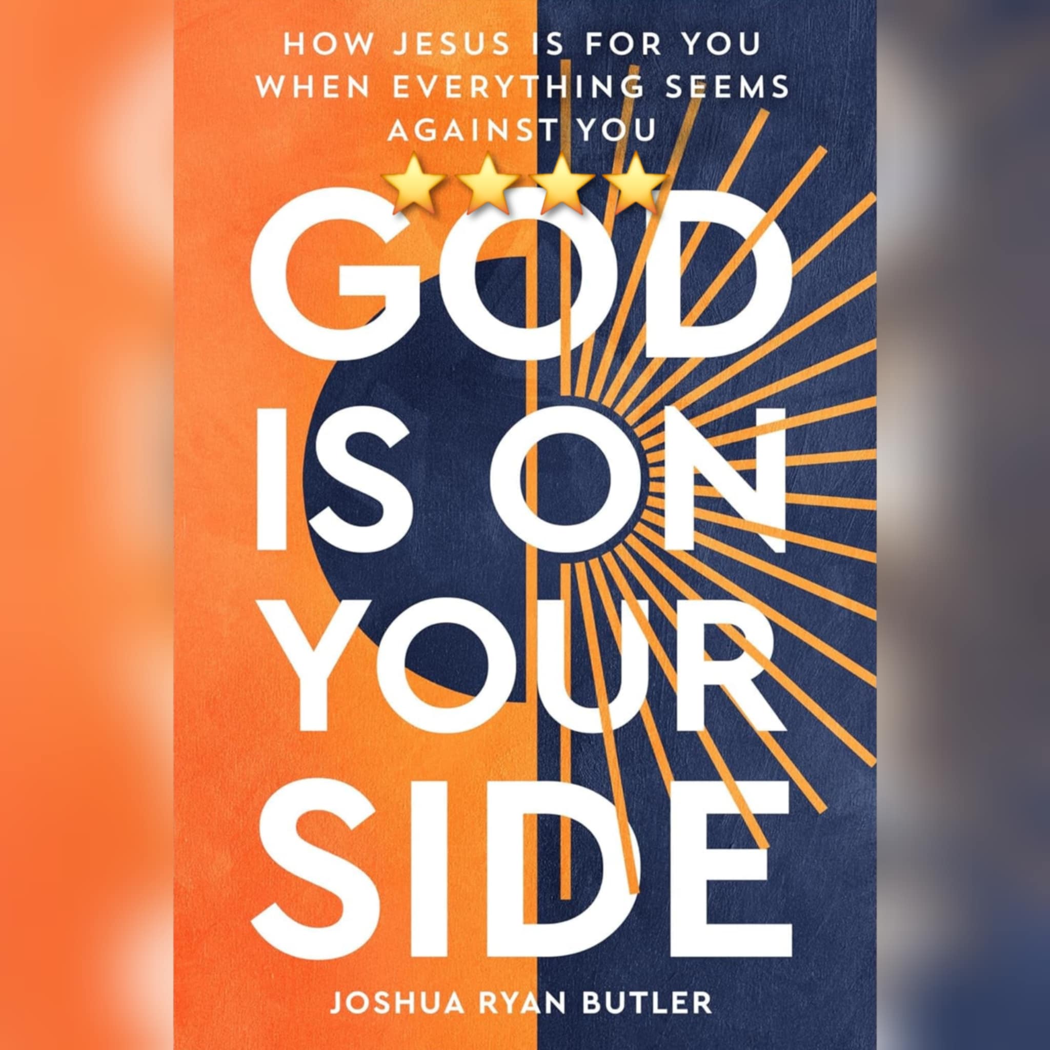 Book Review: God Is On Your Side by Joshua Ryan Butler