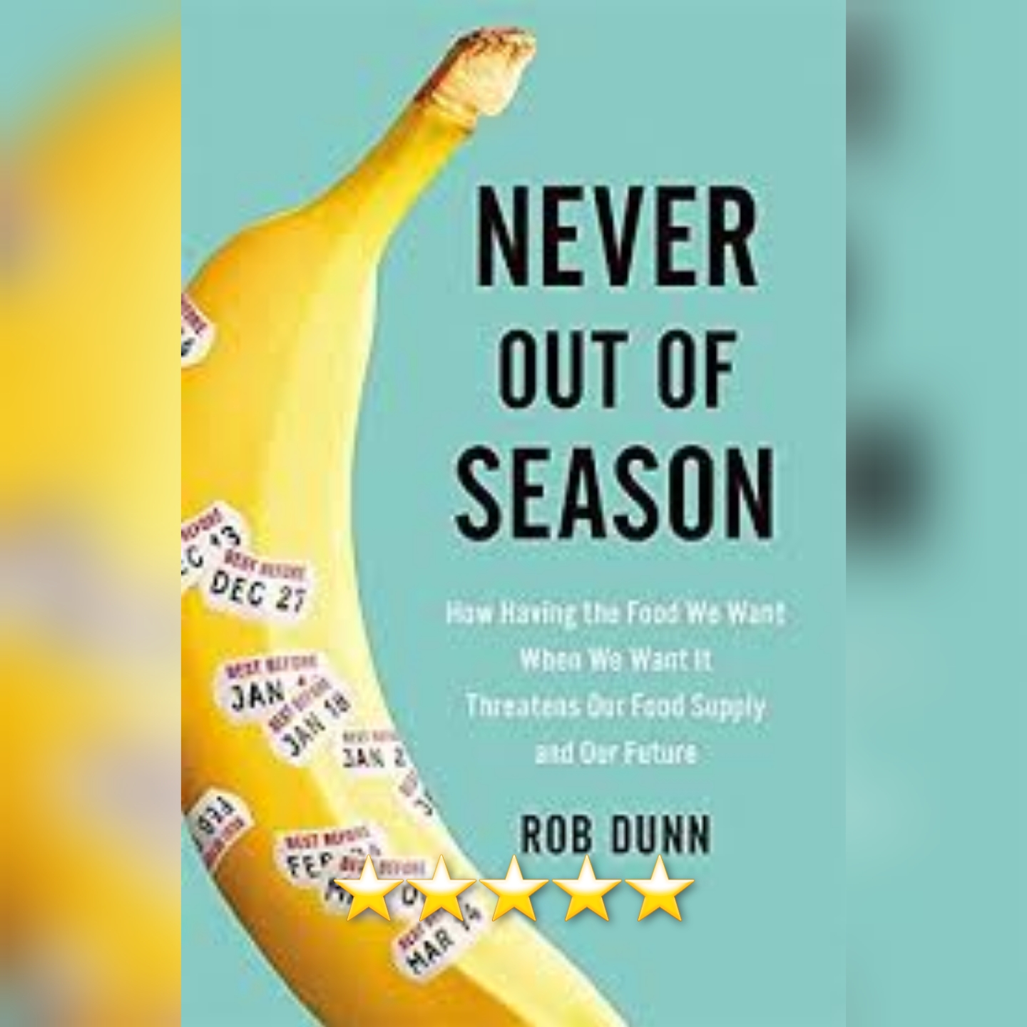 Book Review: Never Out Of Season by Rob Dunn