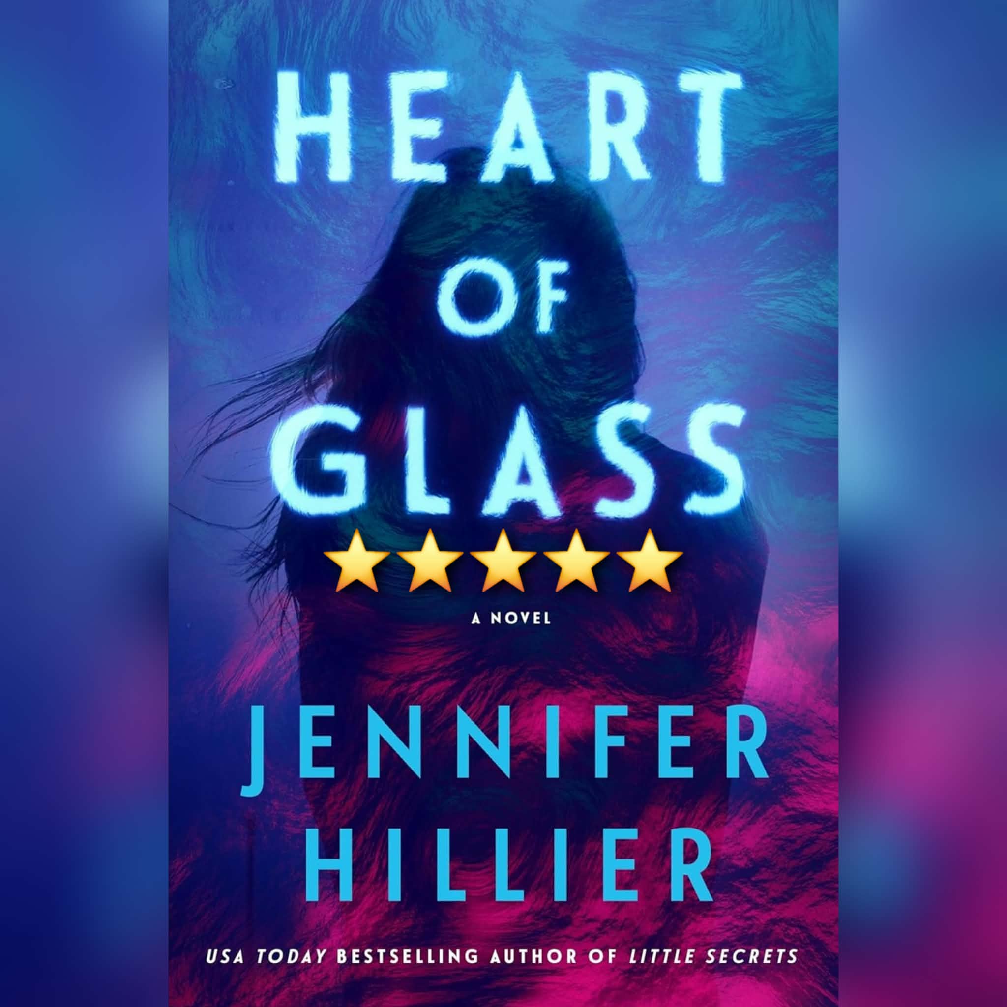 Book Review: Heart Of Glass by Jennifer Hillier