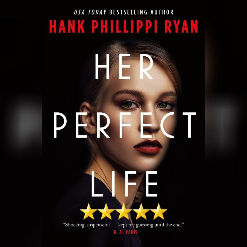 Featured New Release Of The Week: Her Perfect Life by Hank Phillipi Ryan
