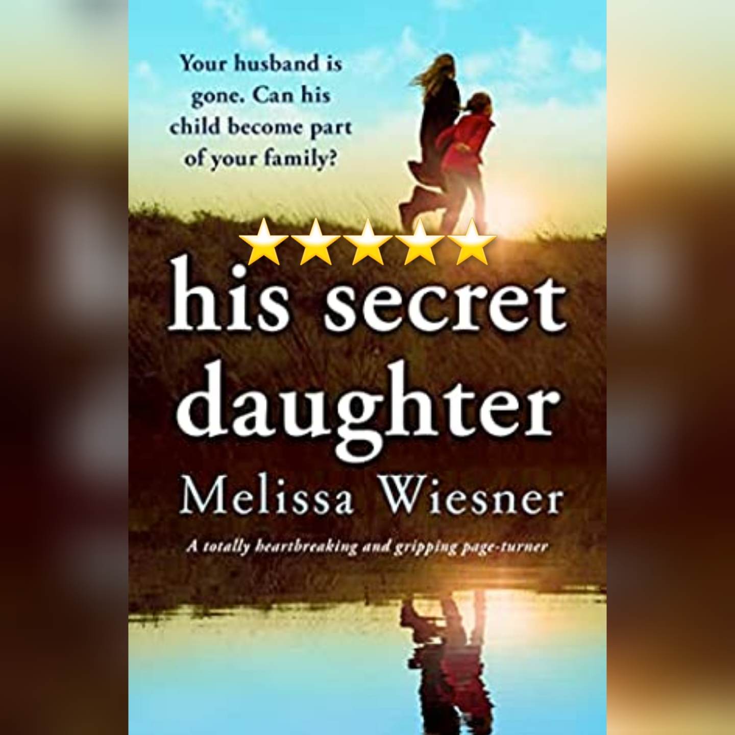 #BlogTour: His Secret Daughter by Melissa Wiesner
