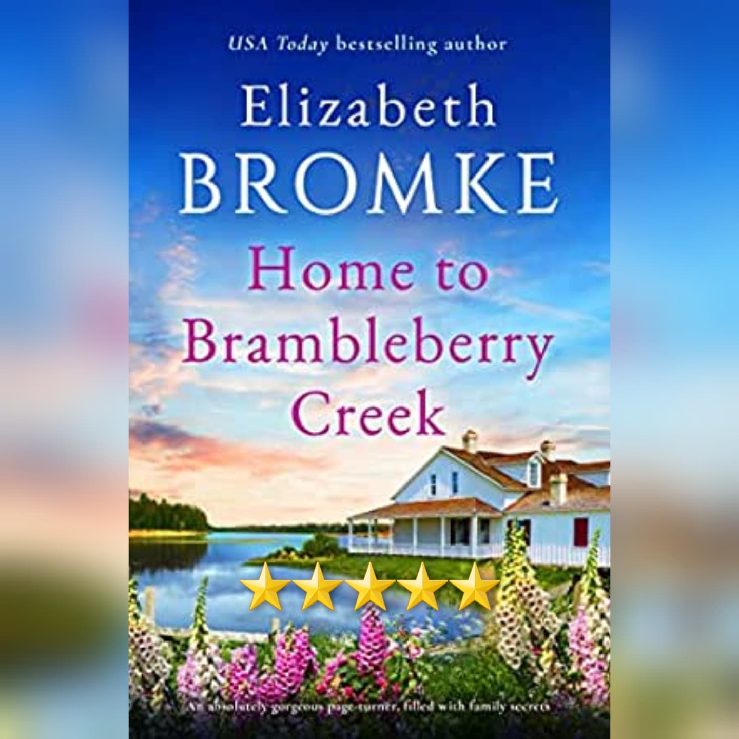 #BlogTour: Home To Brambleberry Creek by Elizabeth Bromke
