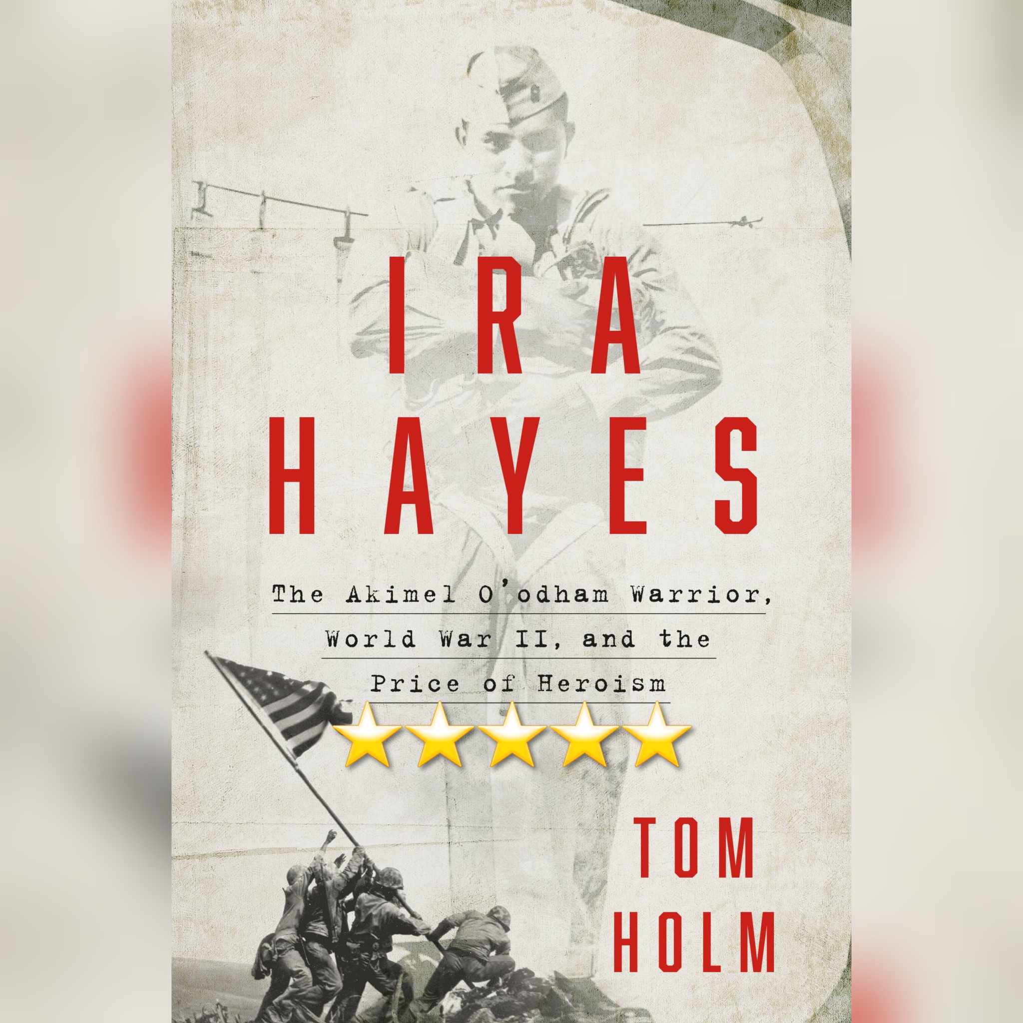 Book Review: Ira Hayes by Tom Holm