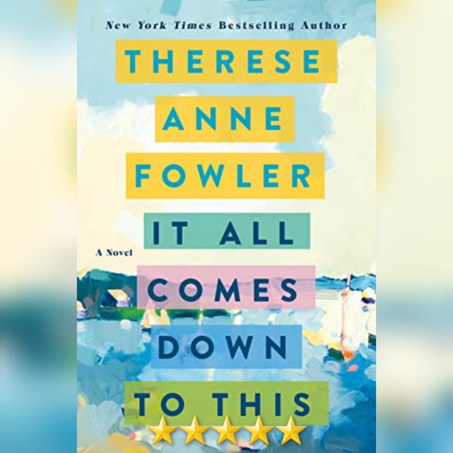 Book Review: It All Comes Down To This by Therese Anne Fowler