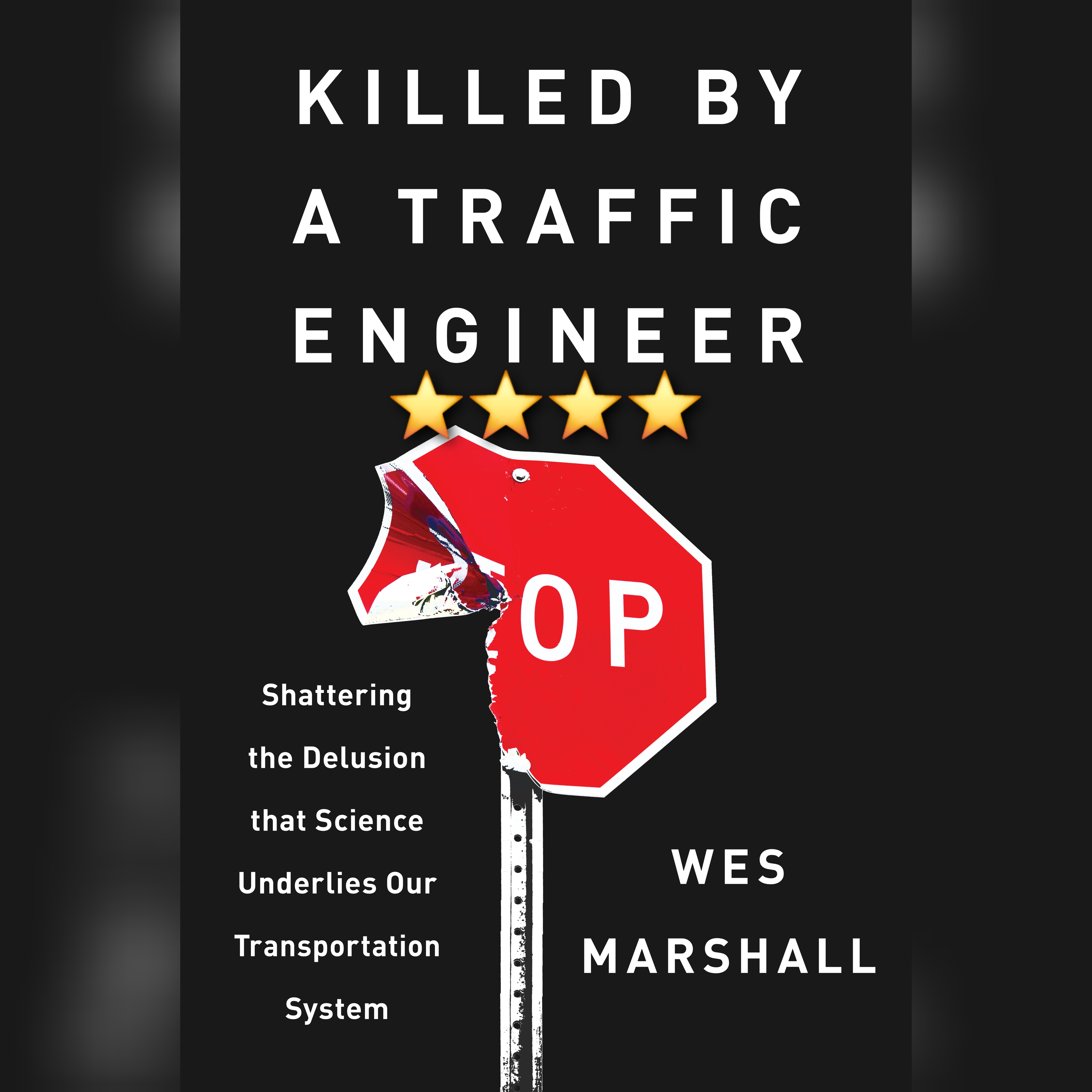 Book Review: Killed By A Traffic Engineer by Wes Marshall