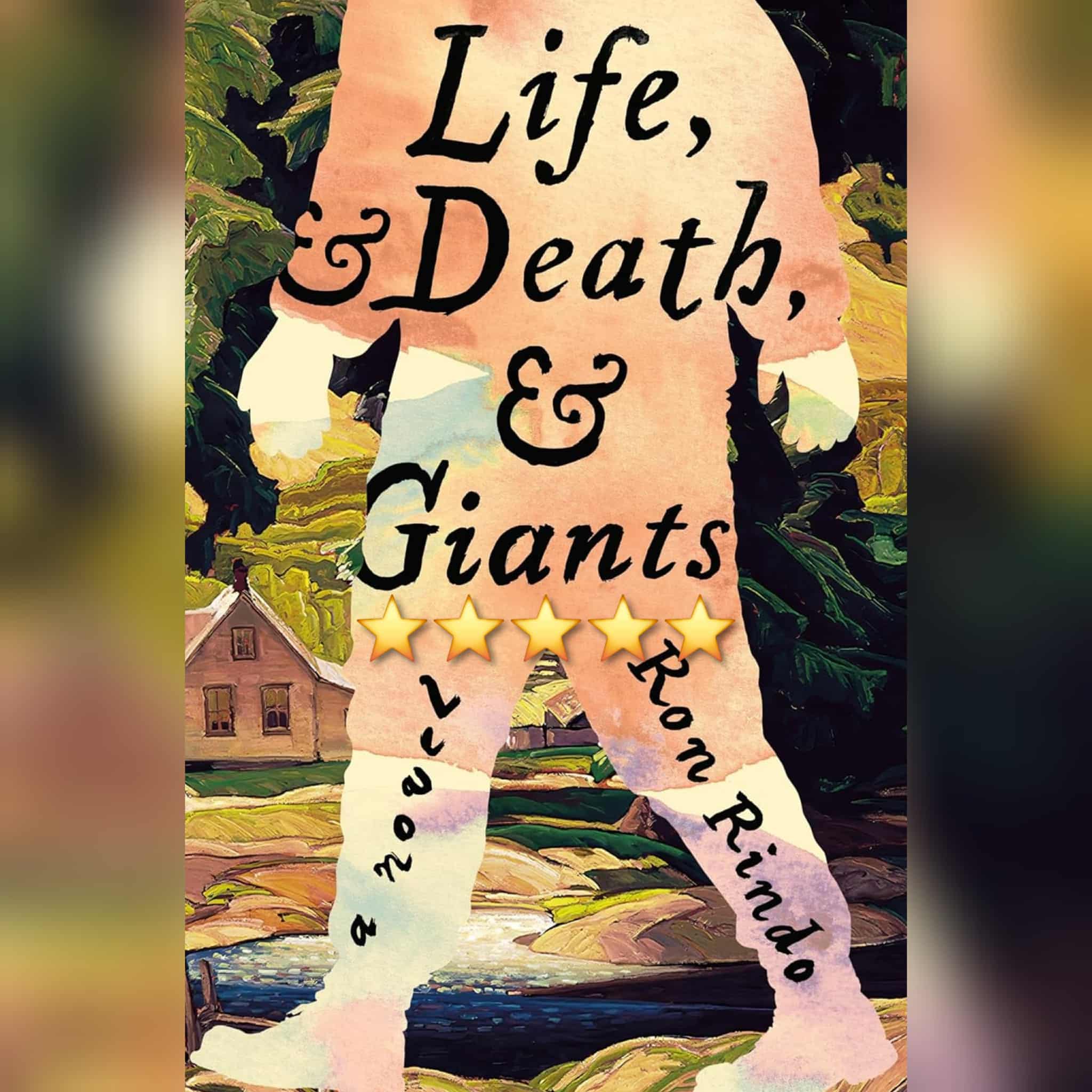 Book Review: Life And Death And Giants by Ron Rindo
