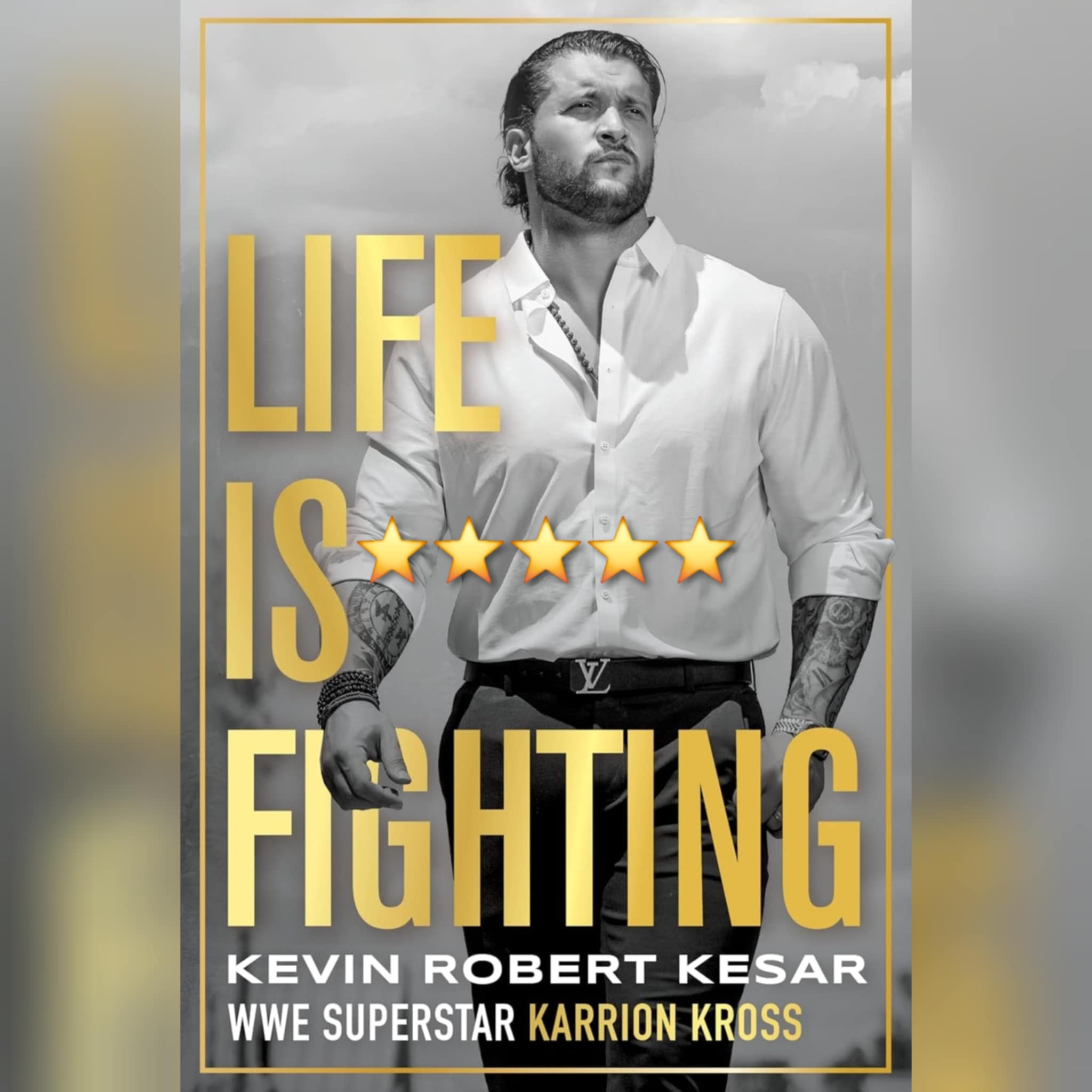 Book Review: Life Is Fighting by Kevin Robert Kesar aka WWE's Karrion Kross