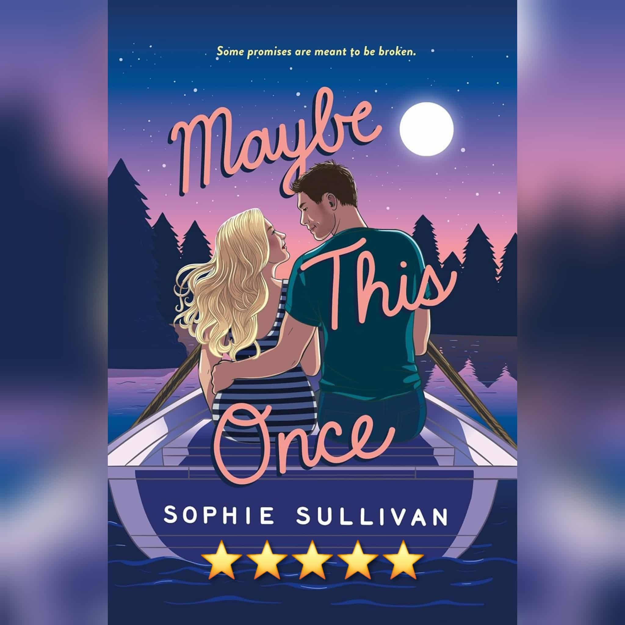 Book Review: Maybe This Once by Sophie Sullivan