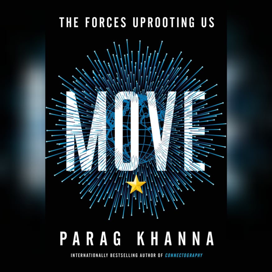 Book Review: Move by Parag Khanna