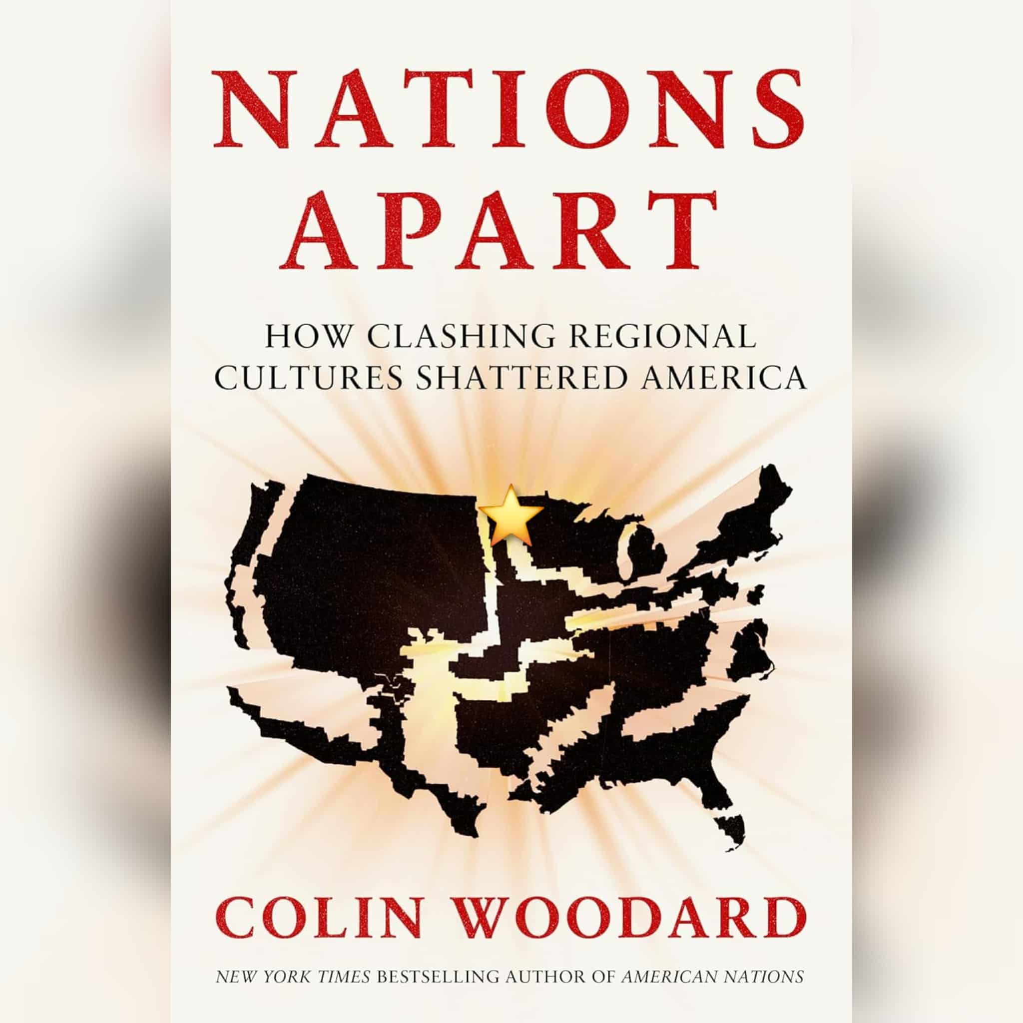 Book Review: Nations Apart by Colin Woodard