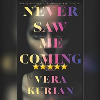 #BlogTour: Never Saw Me Coming by Vera Kurian