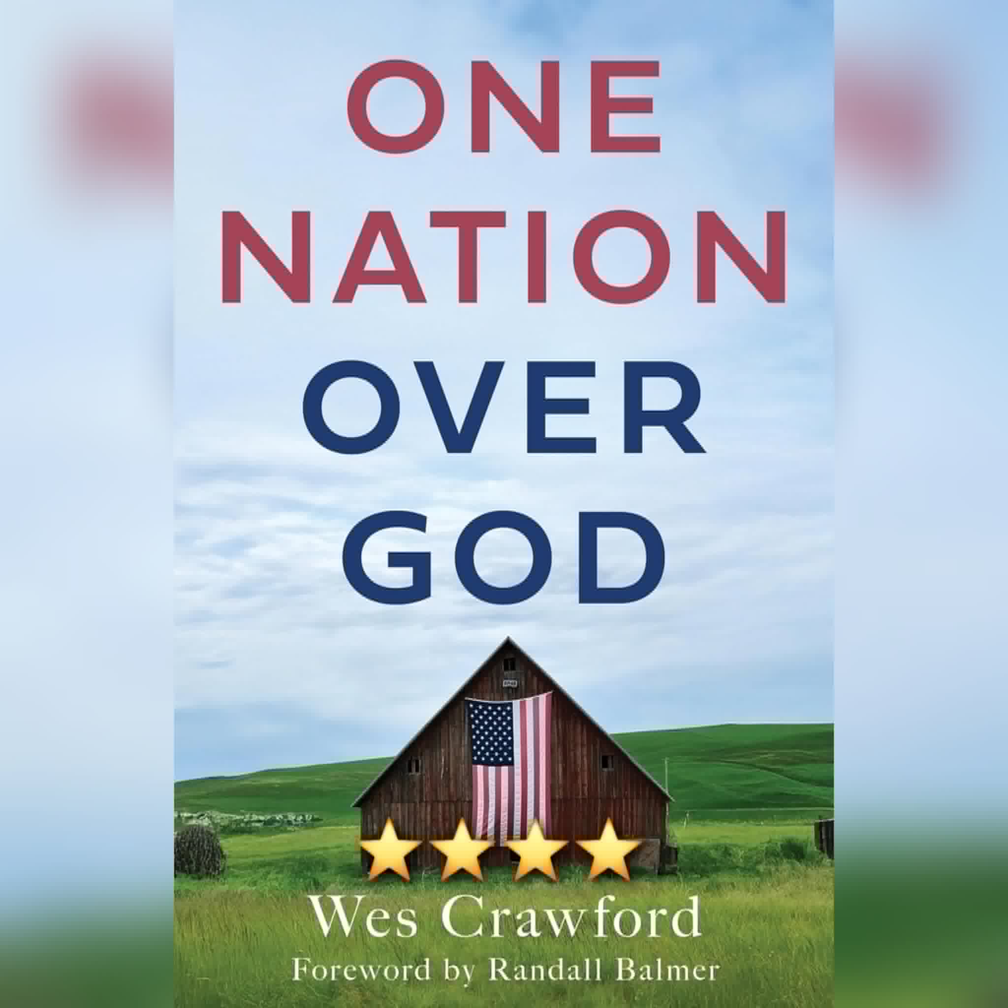 Book Review: One Nation Over God by Wes Crawford