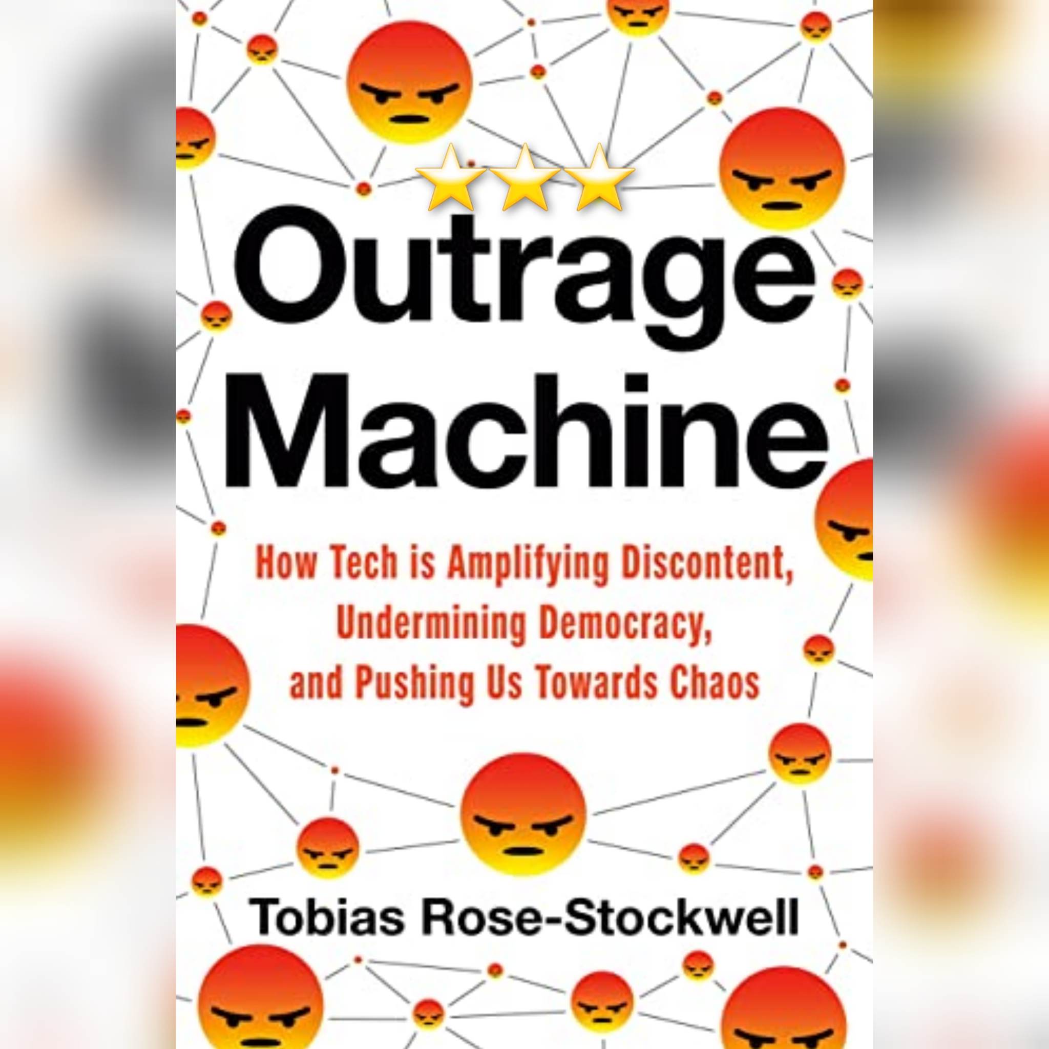 Book Review: Outrage Machine by Tobias Rose-Stockwell