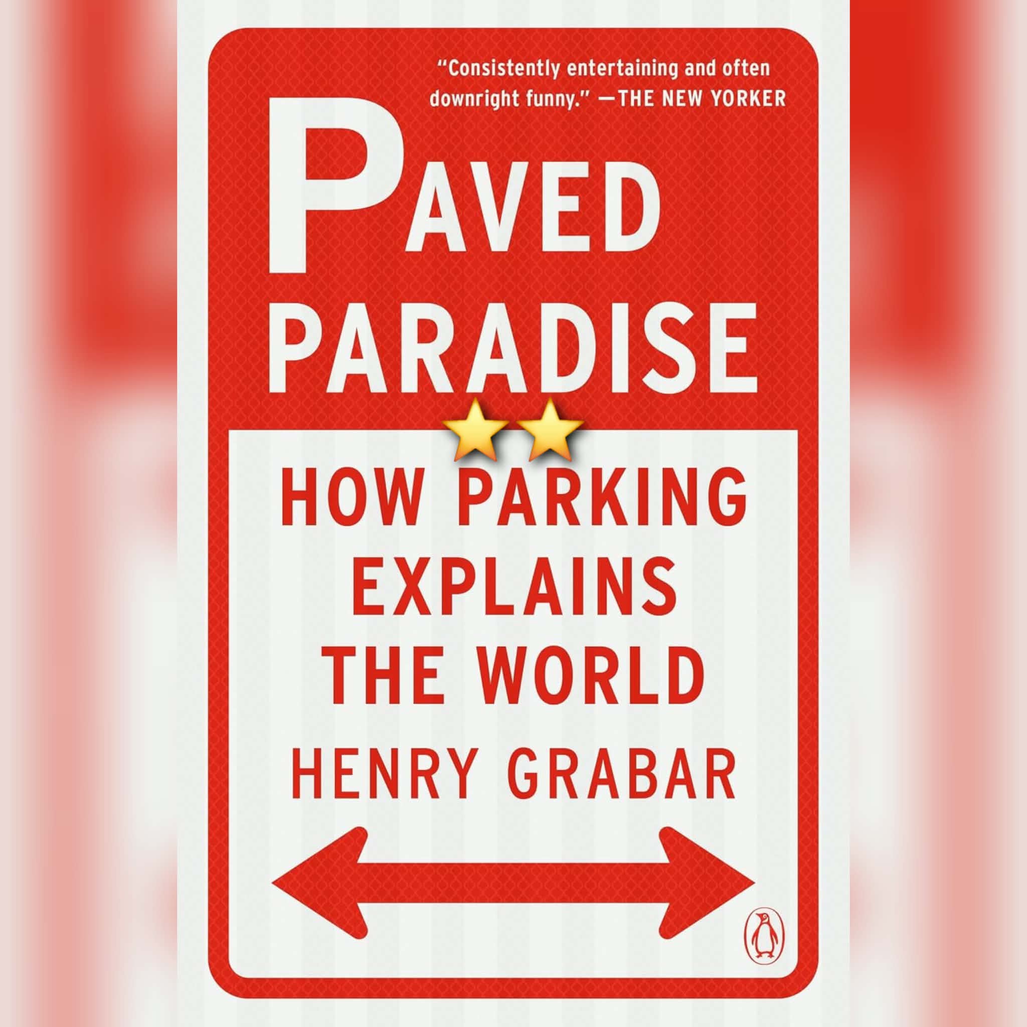Book Review: Paved Paradise by Henry Grabar