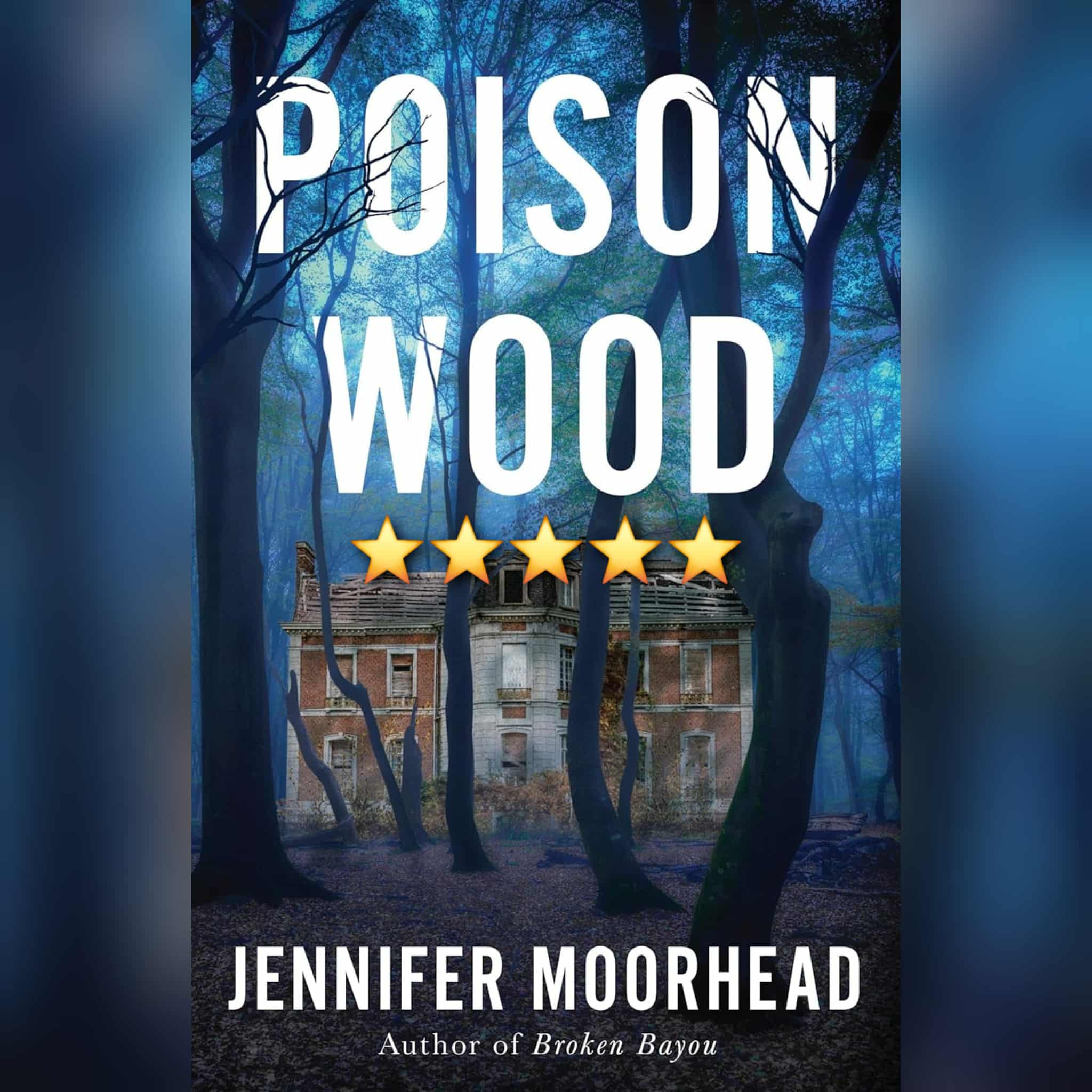 Book Review: Poison Wood by Jennifer Moorhead