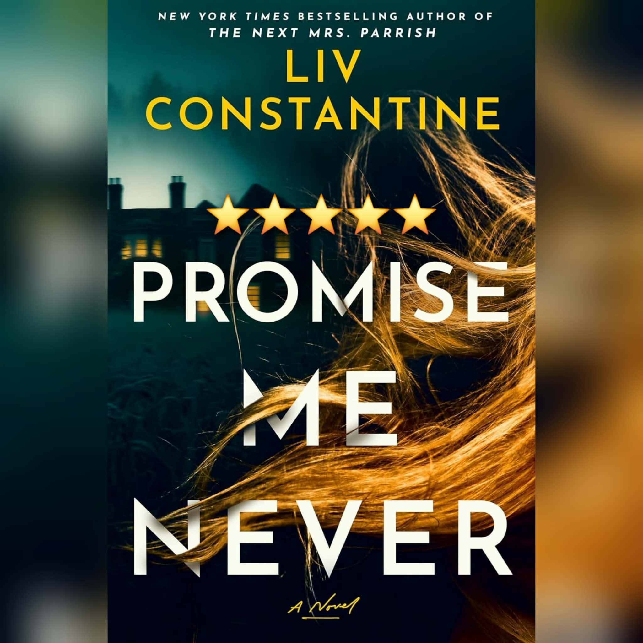Book Review: Promise Me Never by Liv Constantine