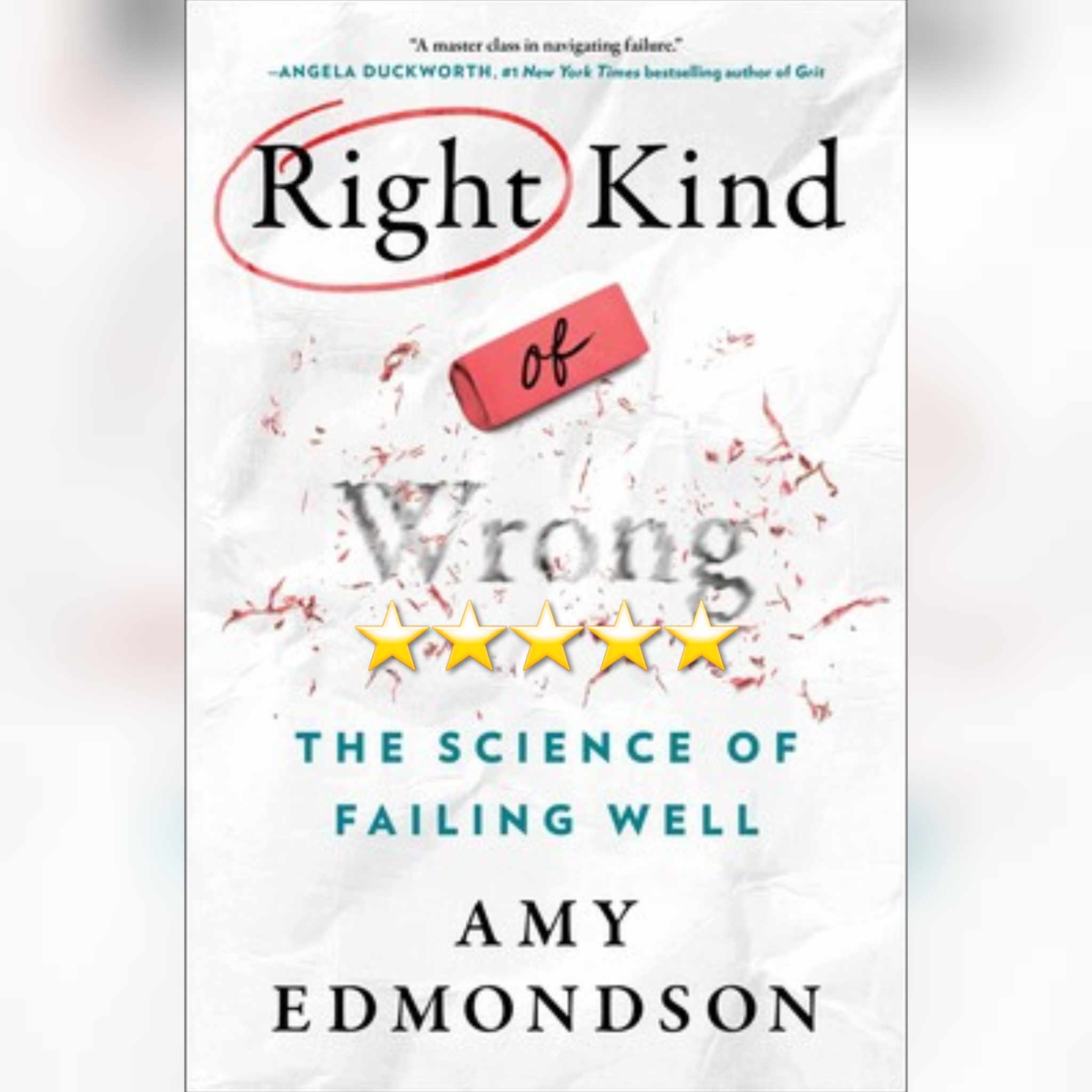 Book Review: Right Kind Of Wrong by Amy C. Edmondson