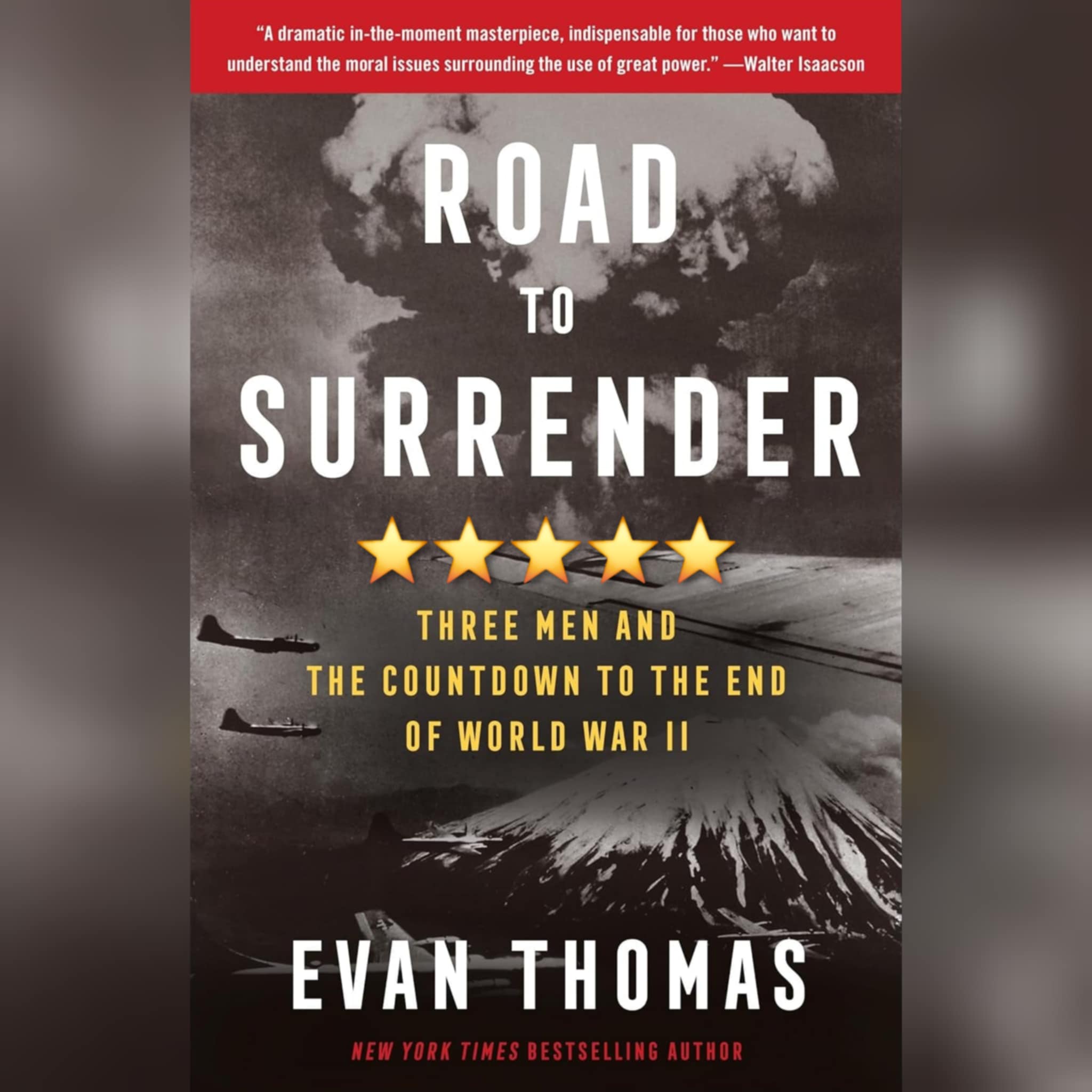 Book Review: Road To Surrender by Evan Thomas