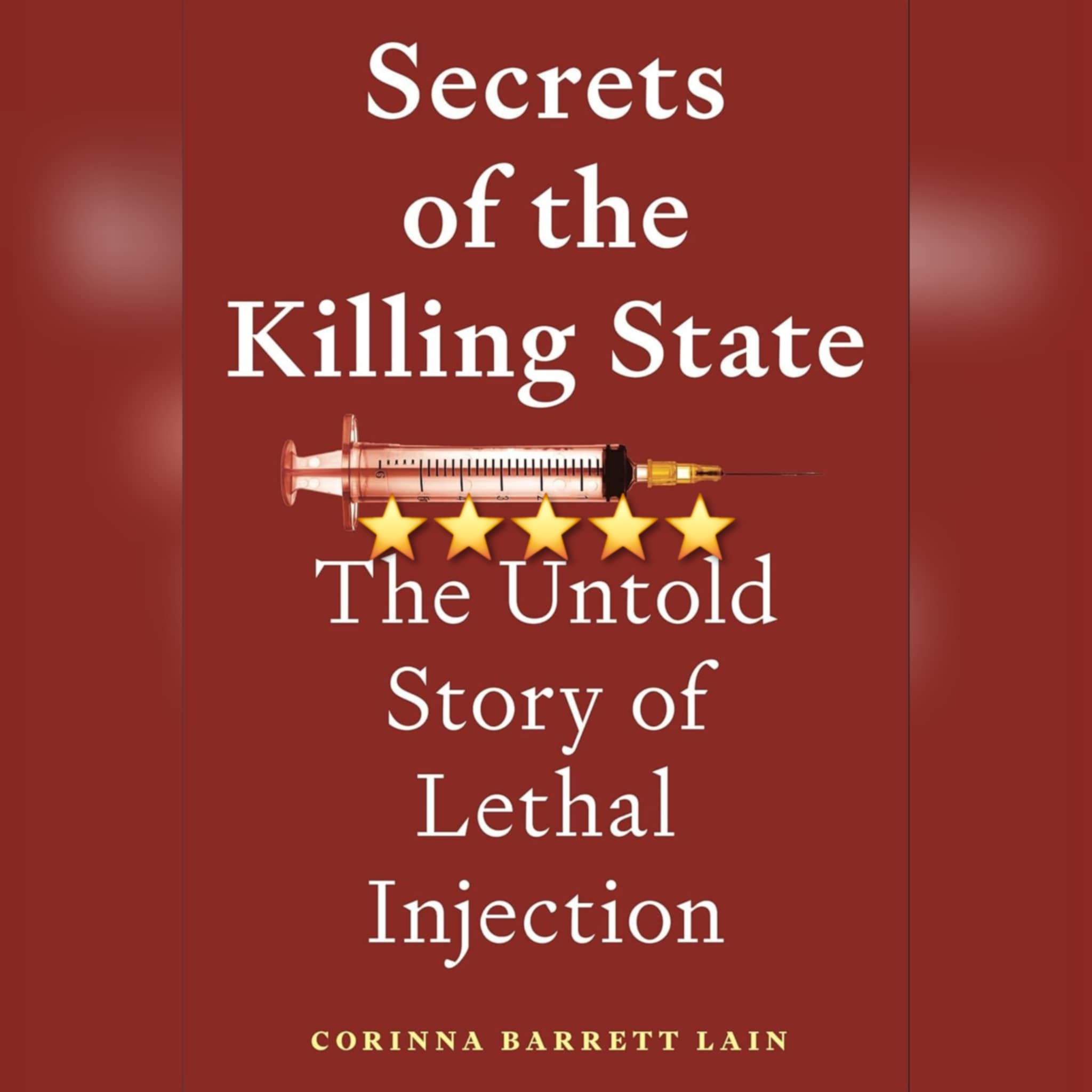 Book Review: Secrets Of The Killing State by Corinna Barrett Lain