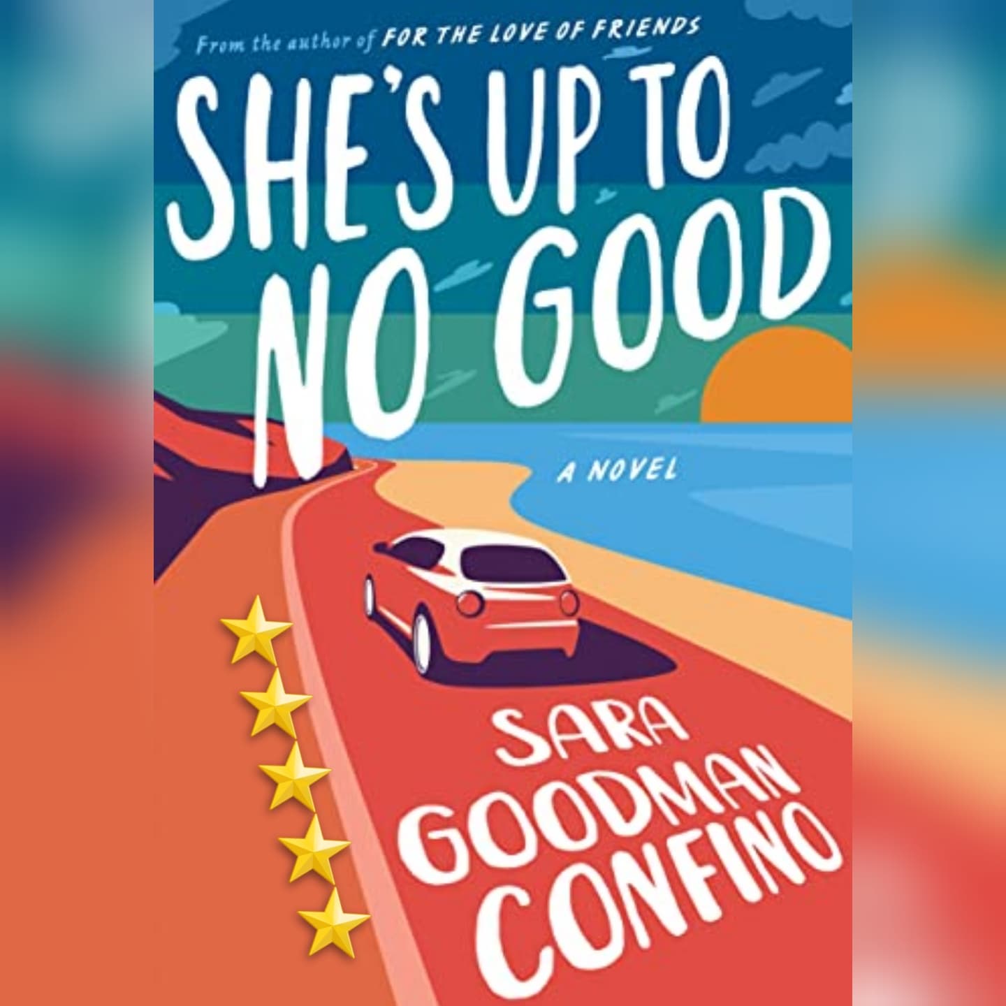 Book Review: She's Up To No Good by Sara Goodman Confino