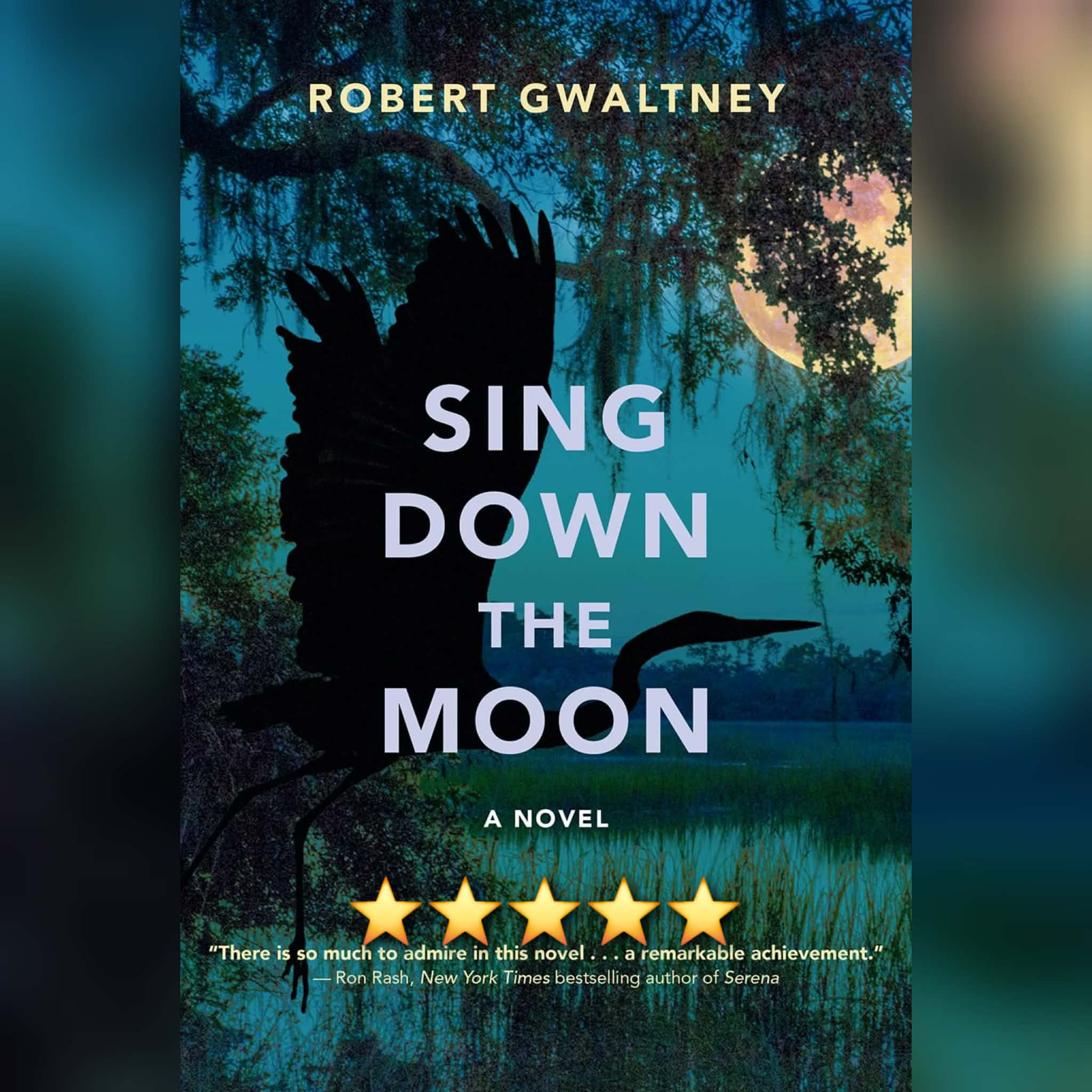 #BookReview: Sing Down The Moon by Robert Gwaltney