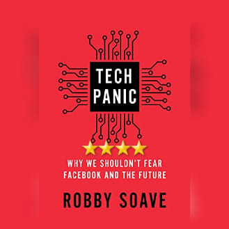Book Review: Tech Panic by Robby Soave