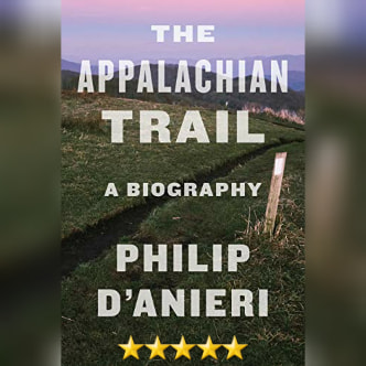 Featured New Release Of The Week: The Appalachian Trail by Philip D'Anieri