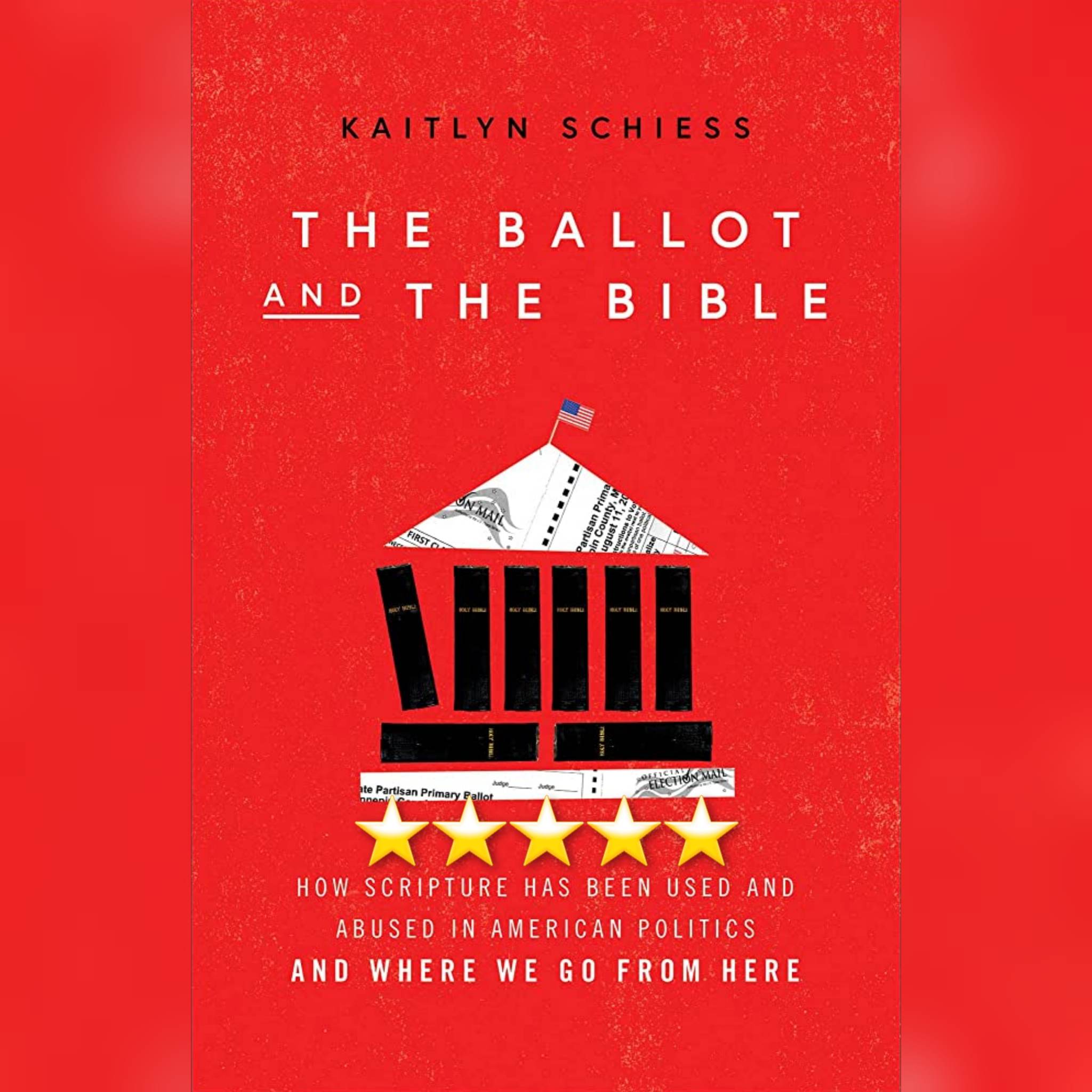 Book Review: The Ballot And The Bible by Kaitlyn Schiess