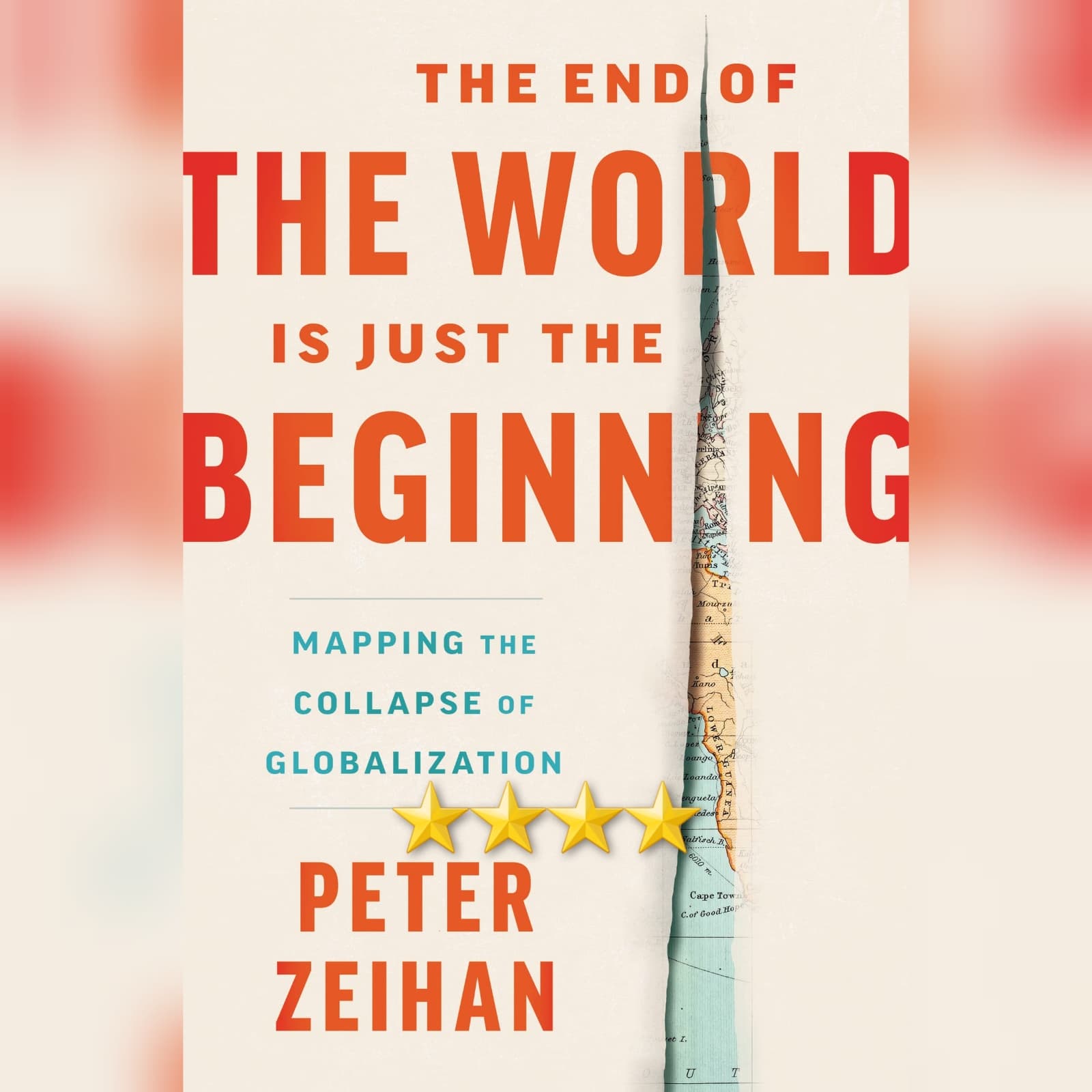 Book Review: The End Of The World Is Just The Beginning by Peter Zeihan