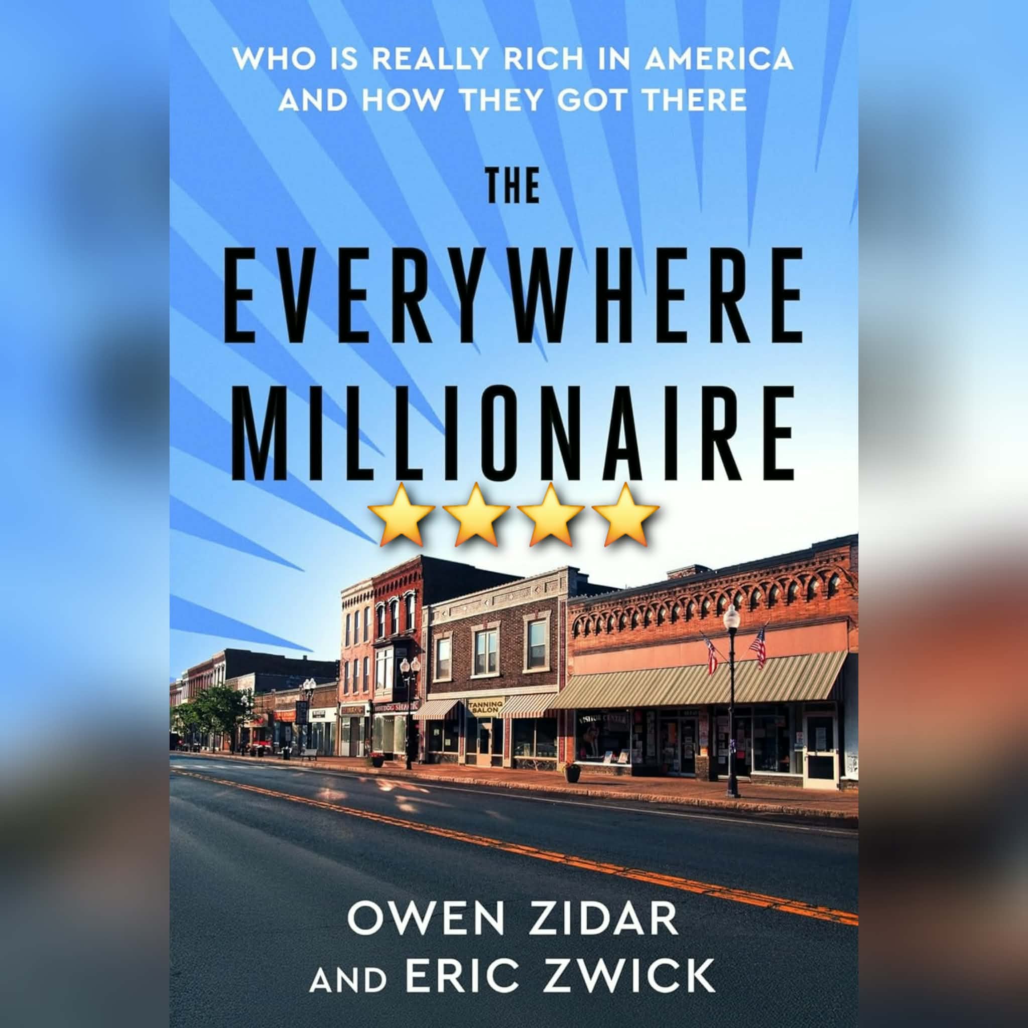 Book Review: The Everywhere Millionaire by Owen Zidar and Eric Zwick