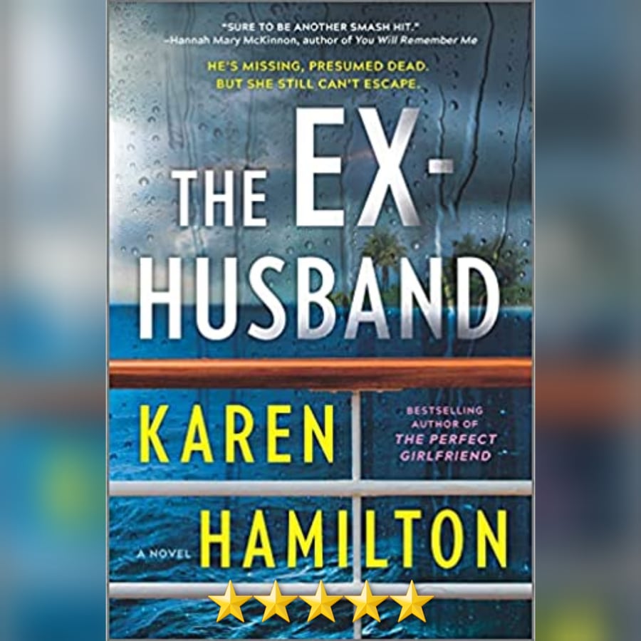 Featured New Release Of The Week: The Ex-Husband by Karen Hamilton