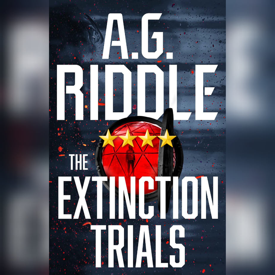 Book Review: The Extinction Trials by AG Riddle