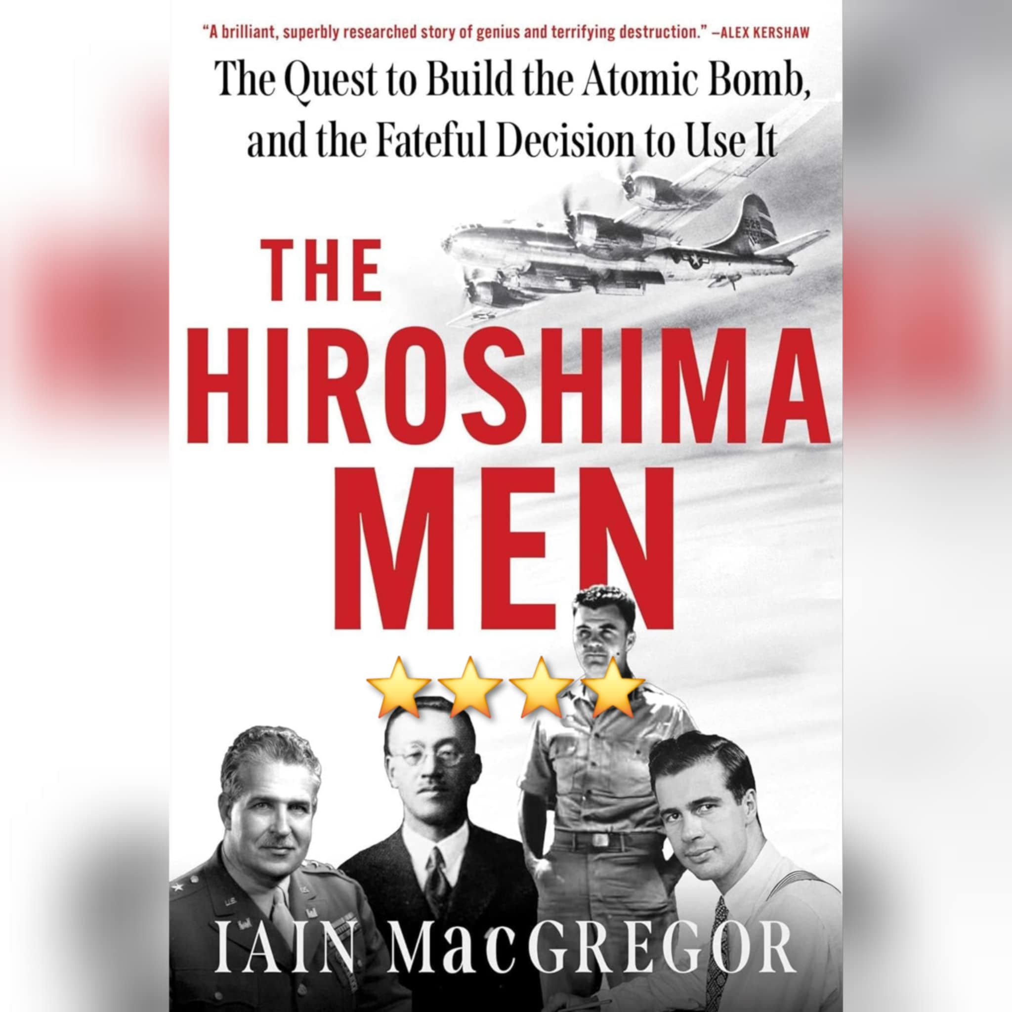 Book Review: The Hiroshima Men by Iain MacGregor