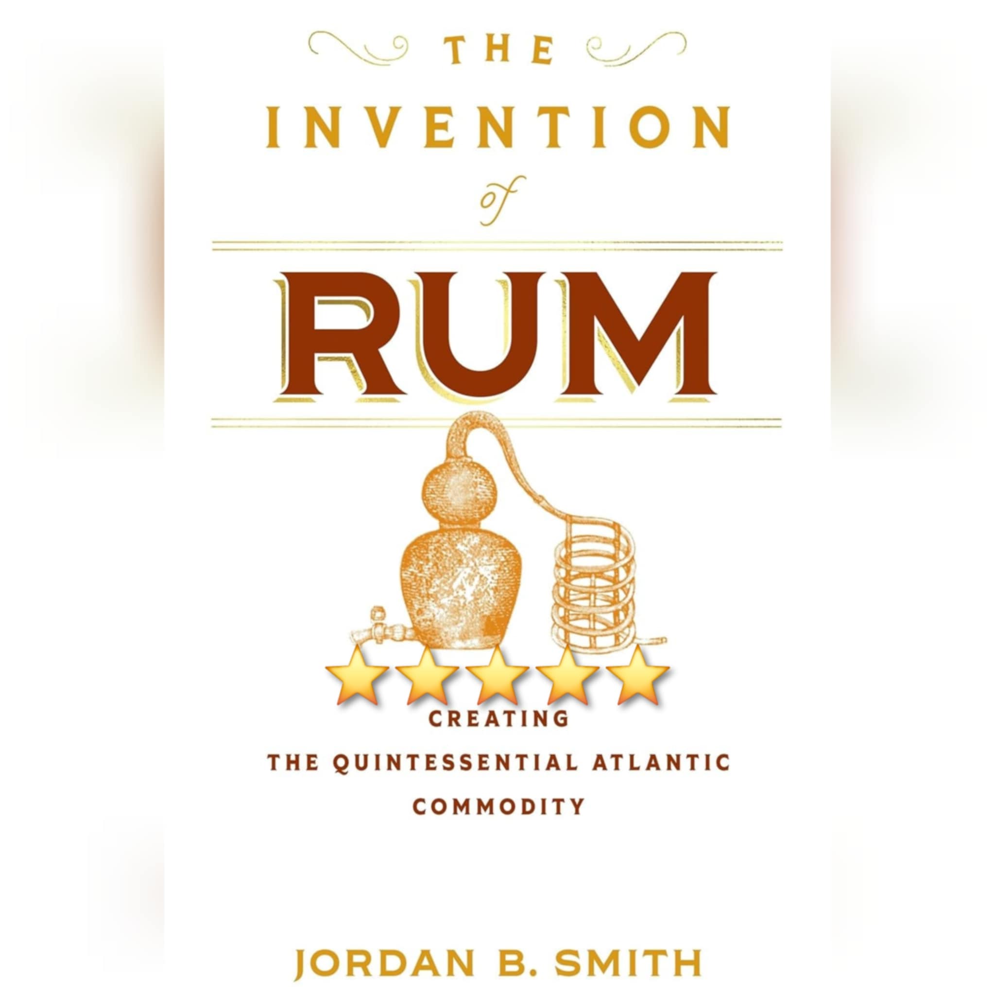 Book Review: The Invention Of Rum by Jordan B. Smith