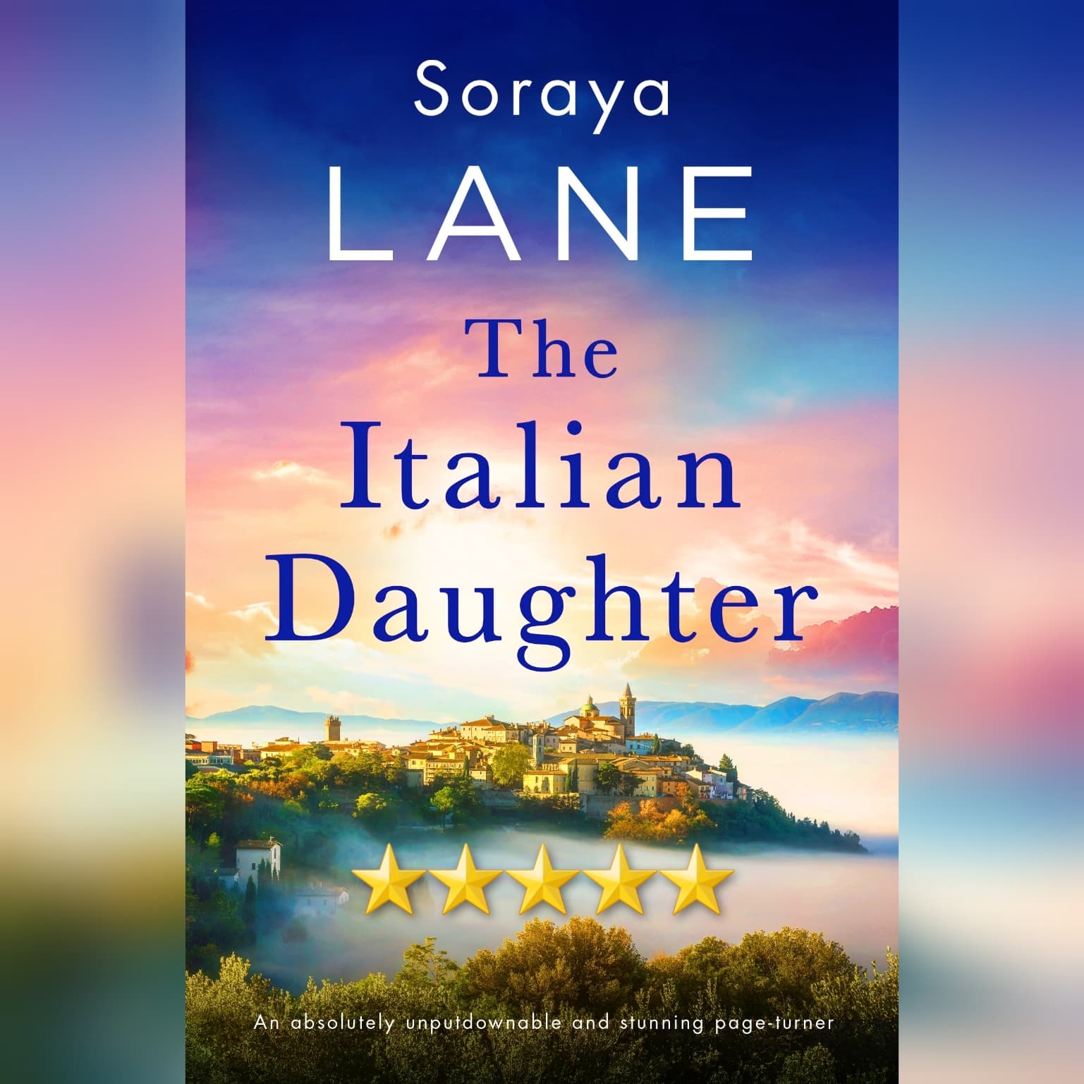 #BlogTour: The Italian Daughter by Soraya M Lane