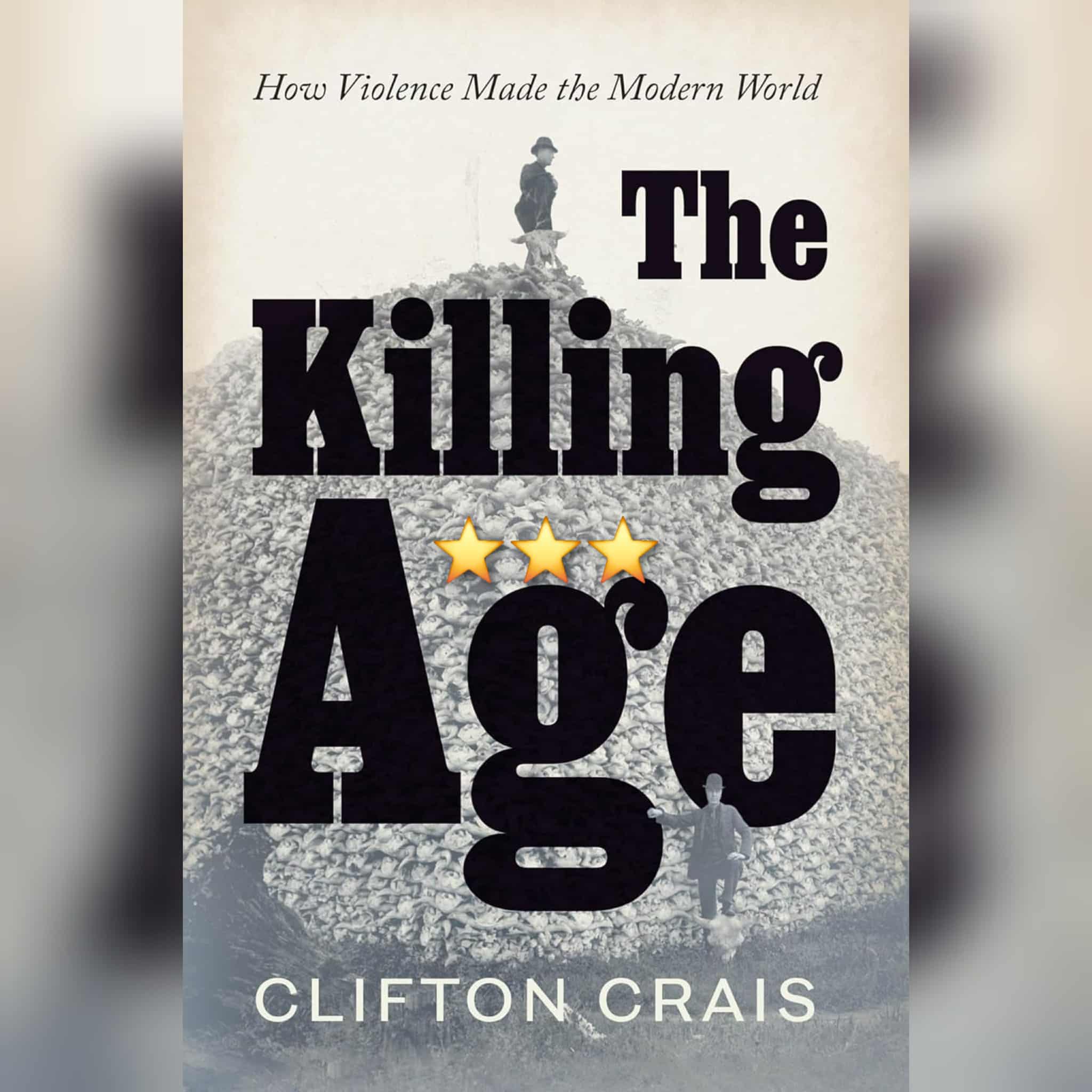 Book Review: The Killing Age by Clifton Crais
